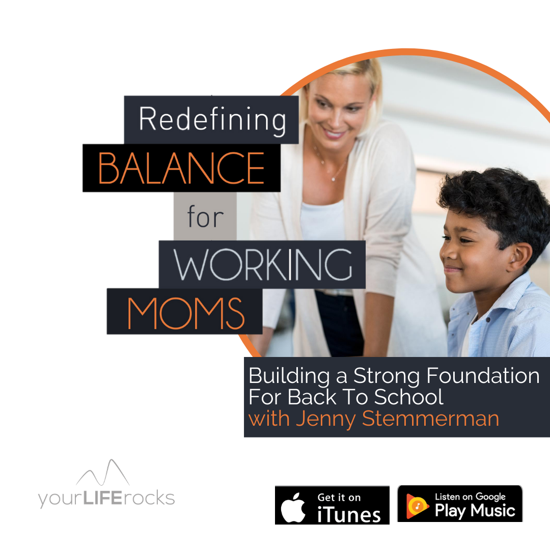 Redefining Balance for Working Mom Podcast by Your Life Rocks