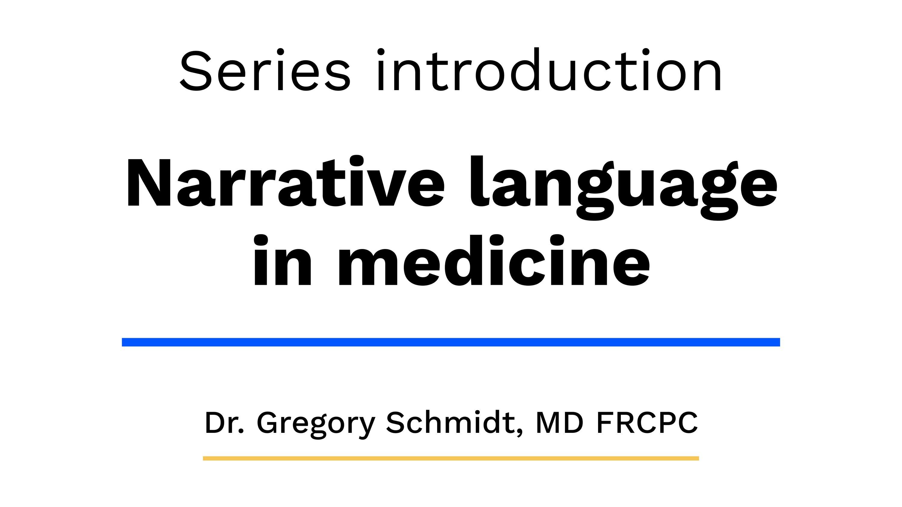 Series introduction: narrative language in medicine