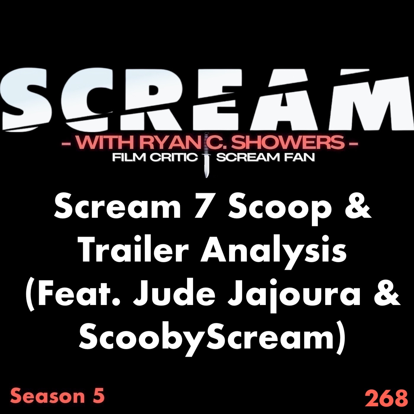 268 – Scream 7 Scoop & Trailer Analysis (Feat. Jude Jarjoura & ScoobyScream)