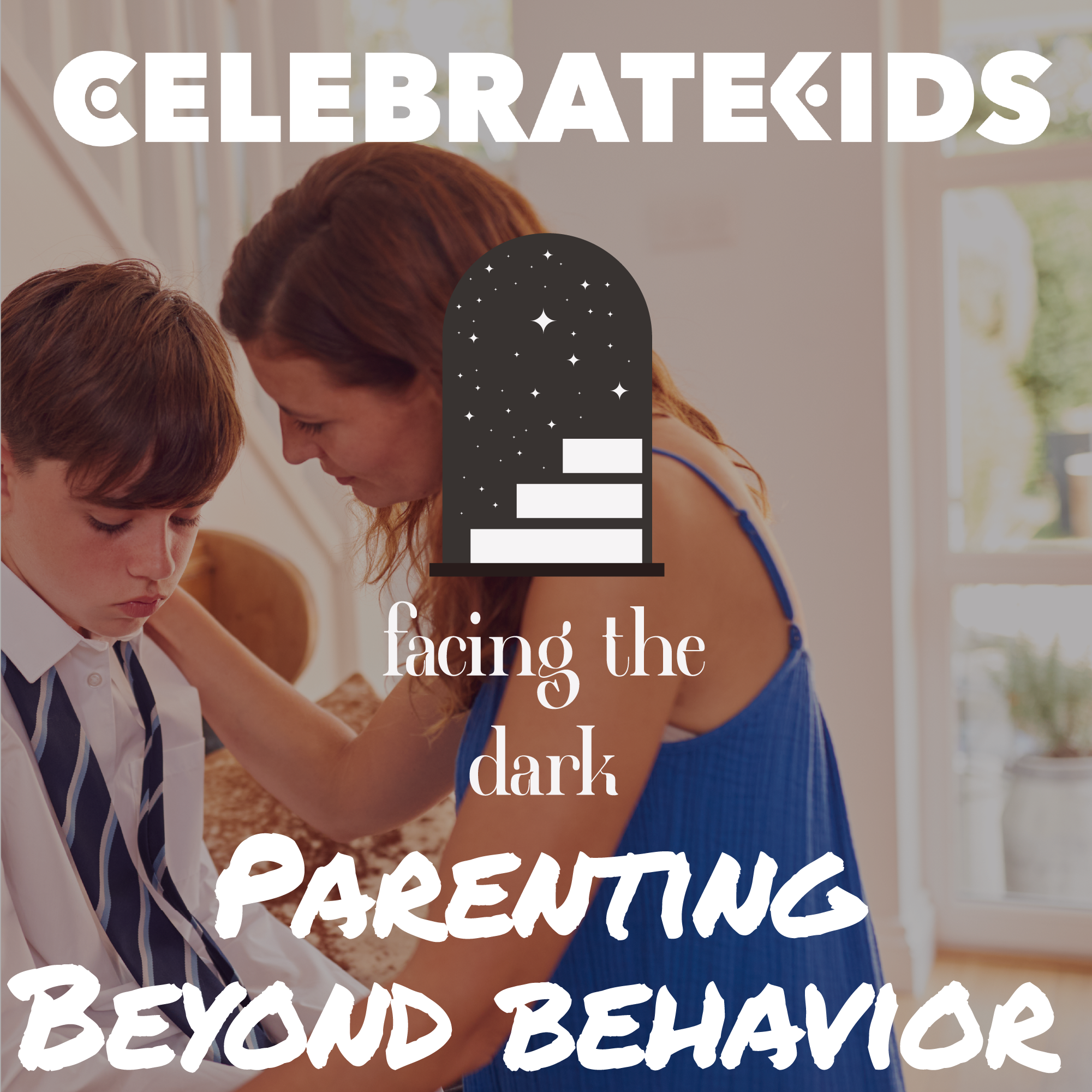 From Behavior to Character: A New Approach to Parenting