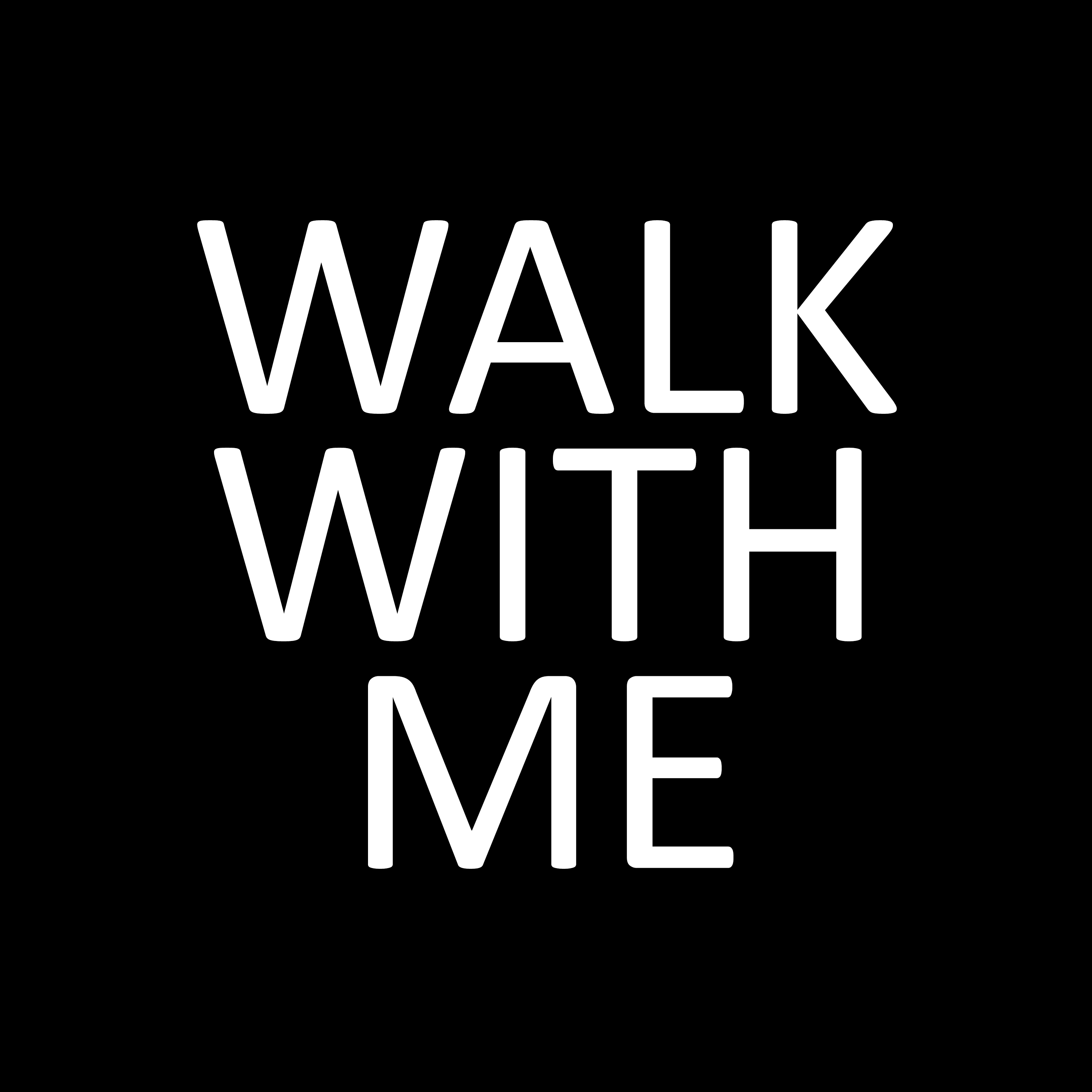 Walk With Me