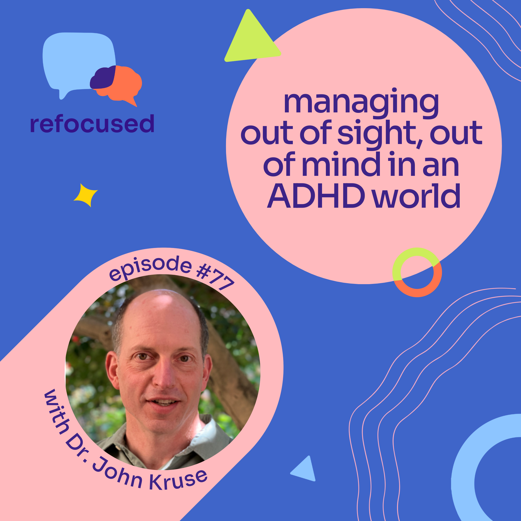 Refocused, A Podcast All About ADHD