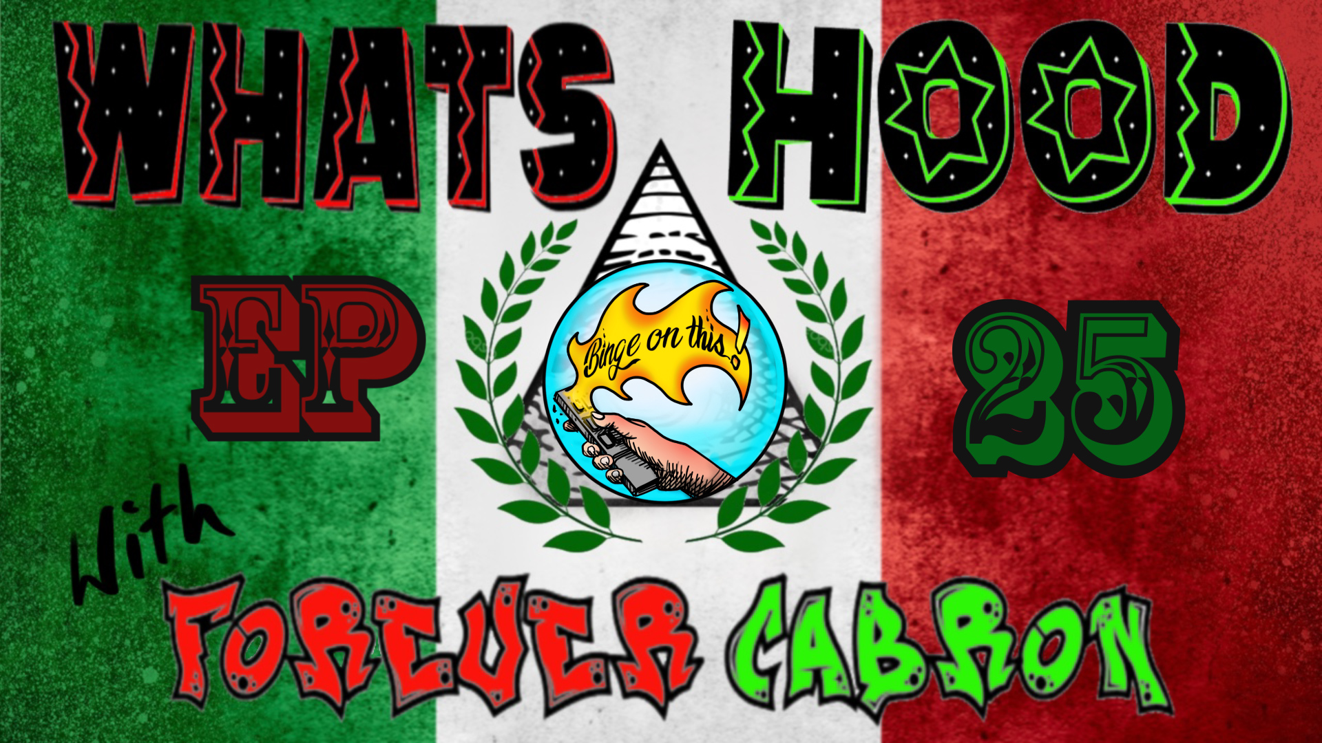 What's Hood- 25th Sesh- Prelude To Resistencia