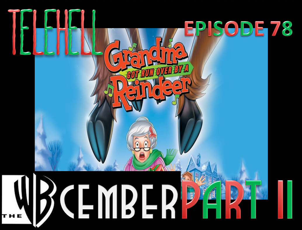 EPISODE 78 - Grandma Got Run Over by a Reindeer (2000 TV Special)