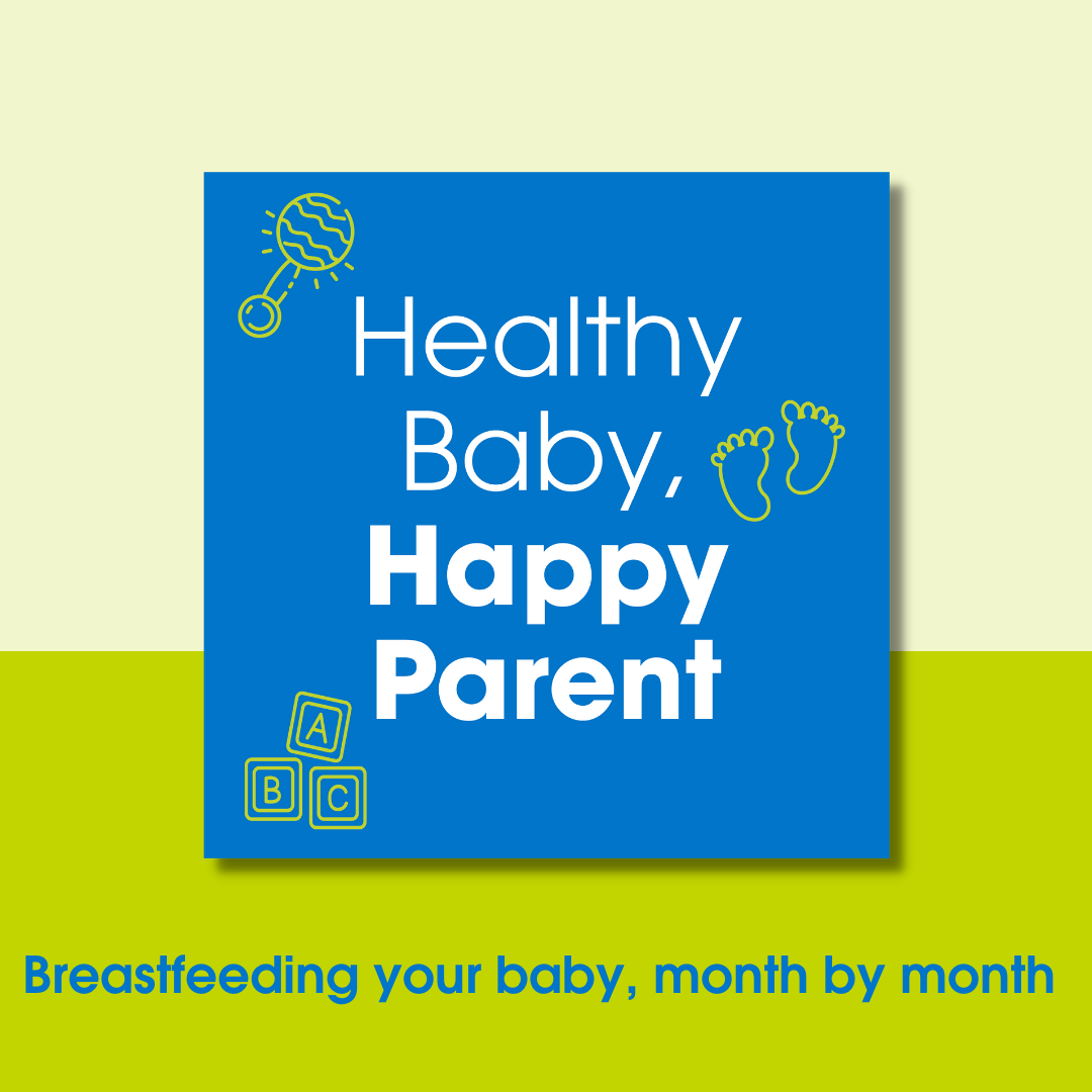 Breastfeeding your baby, month-by-month