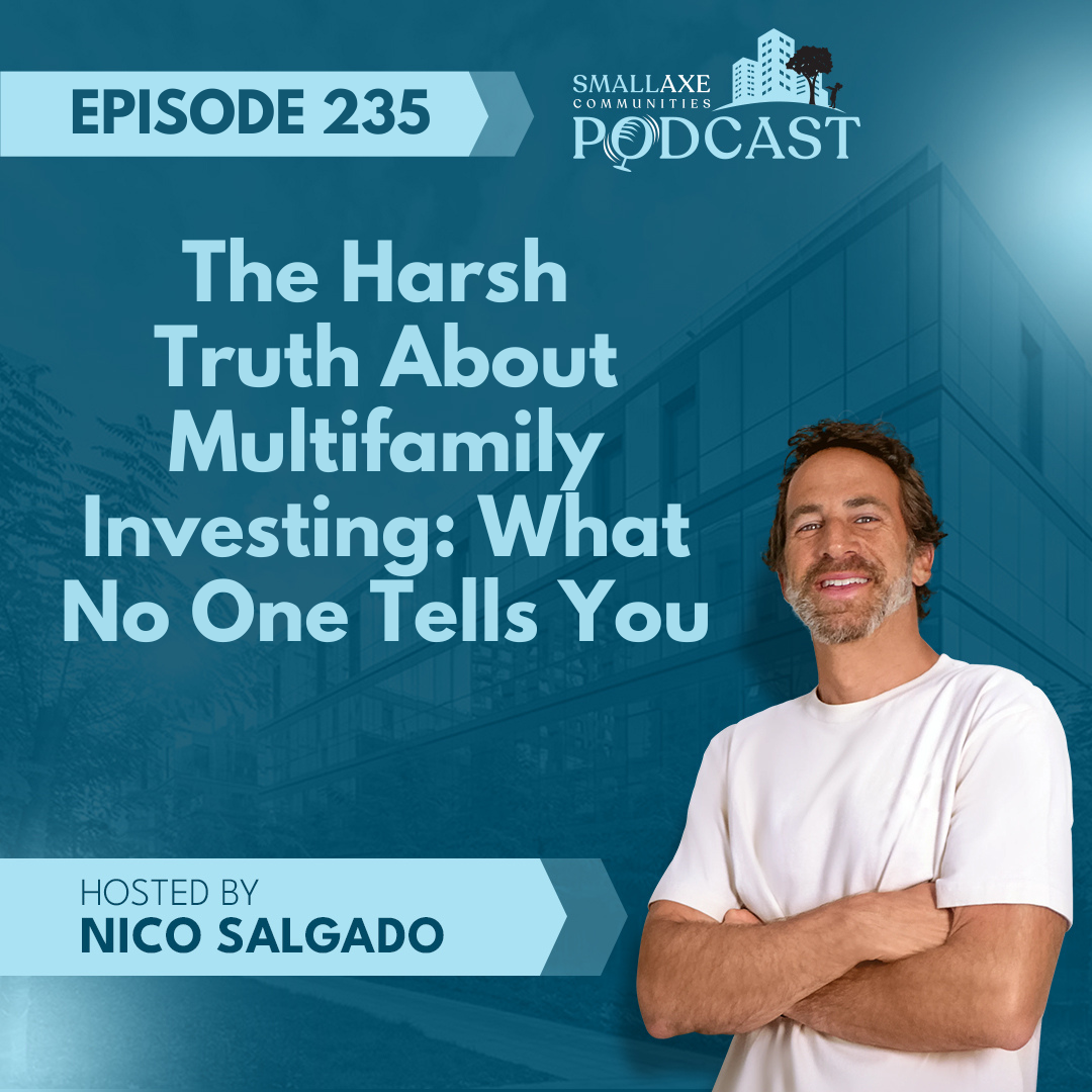 Small Axe Podcast: Multifamily Real Estate | Buy Buildings, Build Empires