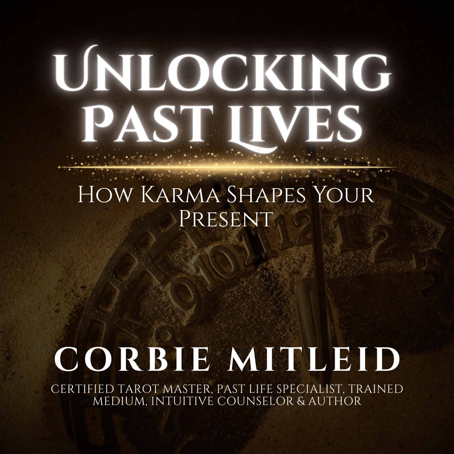 Unlocking Past Lives: How Karma Shapes Your Present