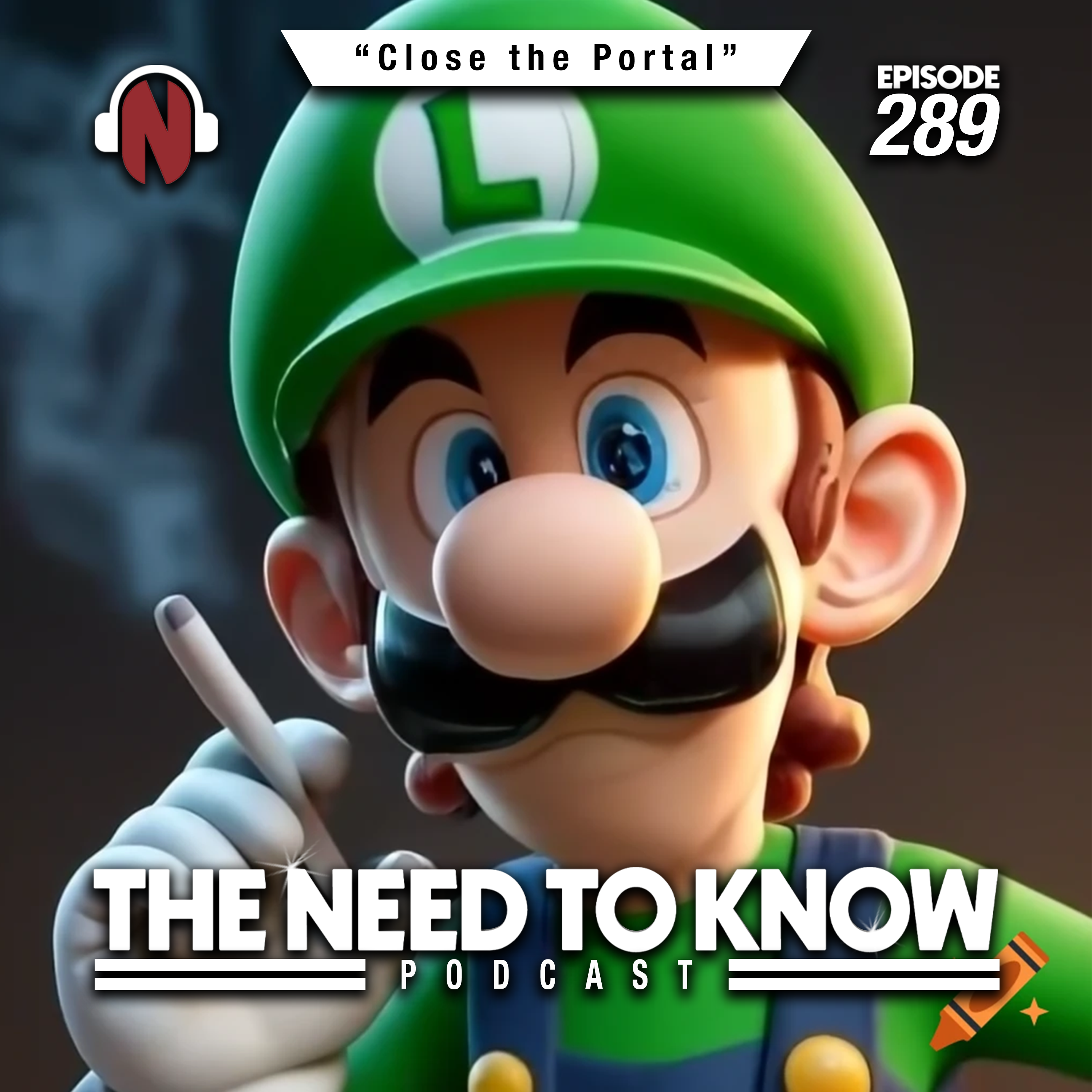 Episode 289 | "Close the Portal"