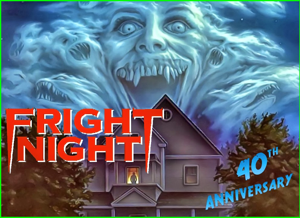 Ep 114 - FRIGHT NIGHT (1985) 40th ANNIVERSARY – Revisiting the '80s Vampire Horror Classic!!!