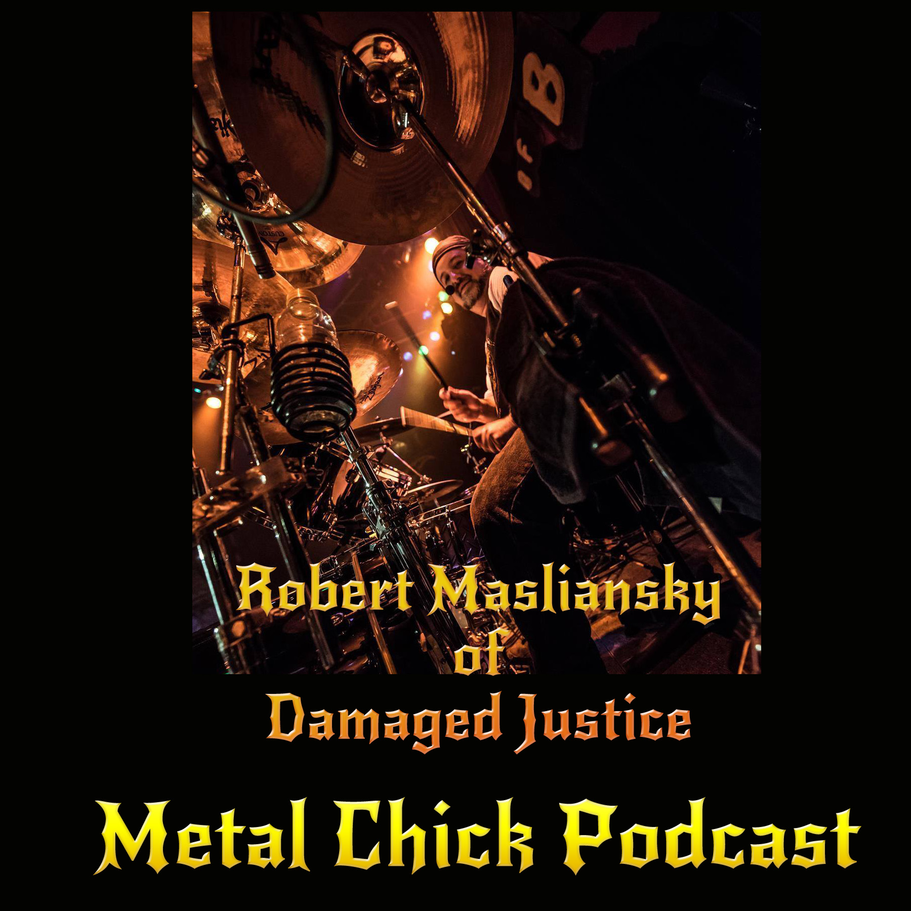 043 - Robert Masliansky of Damaged Justice