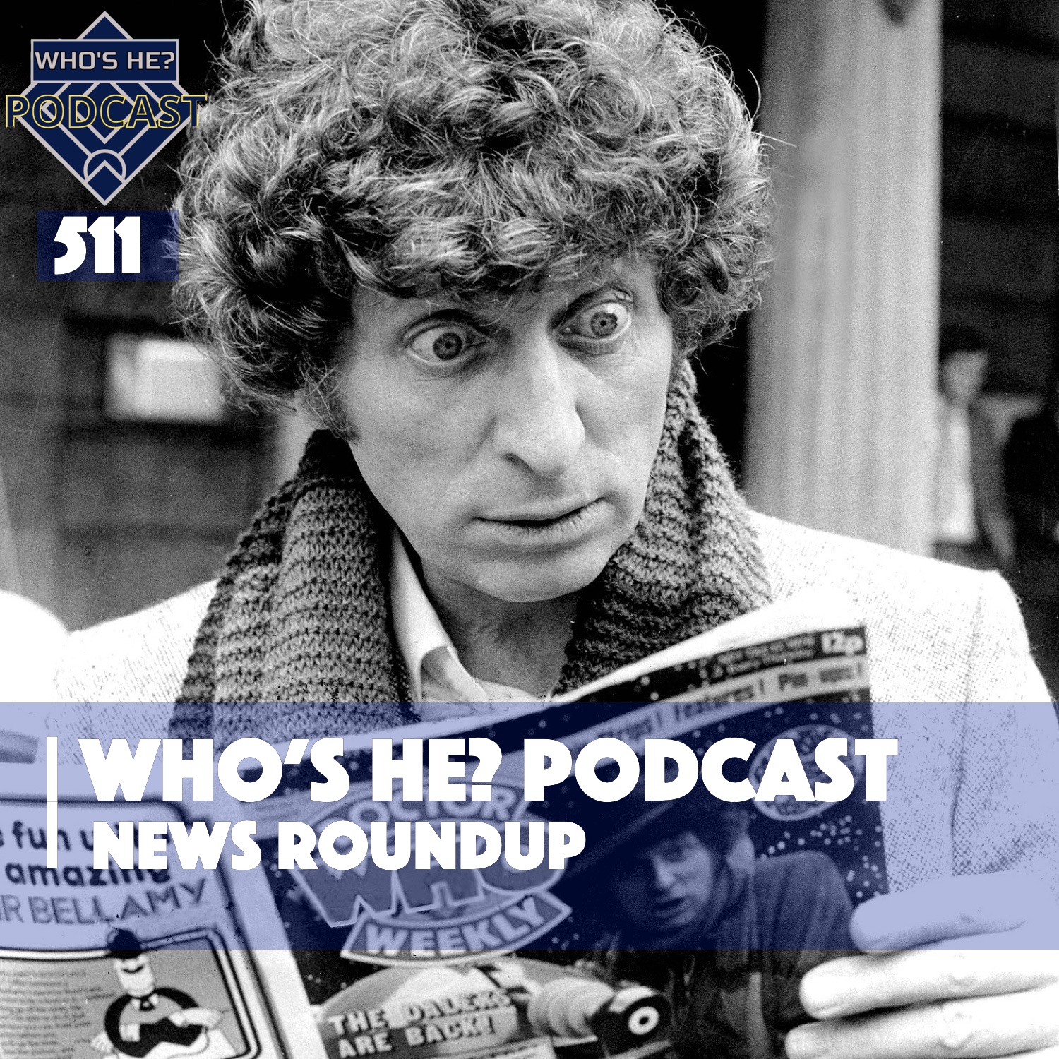 Who's He? Podcast 511 | News Roundup