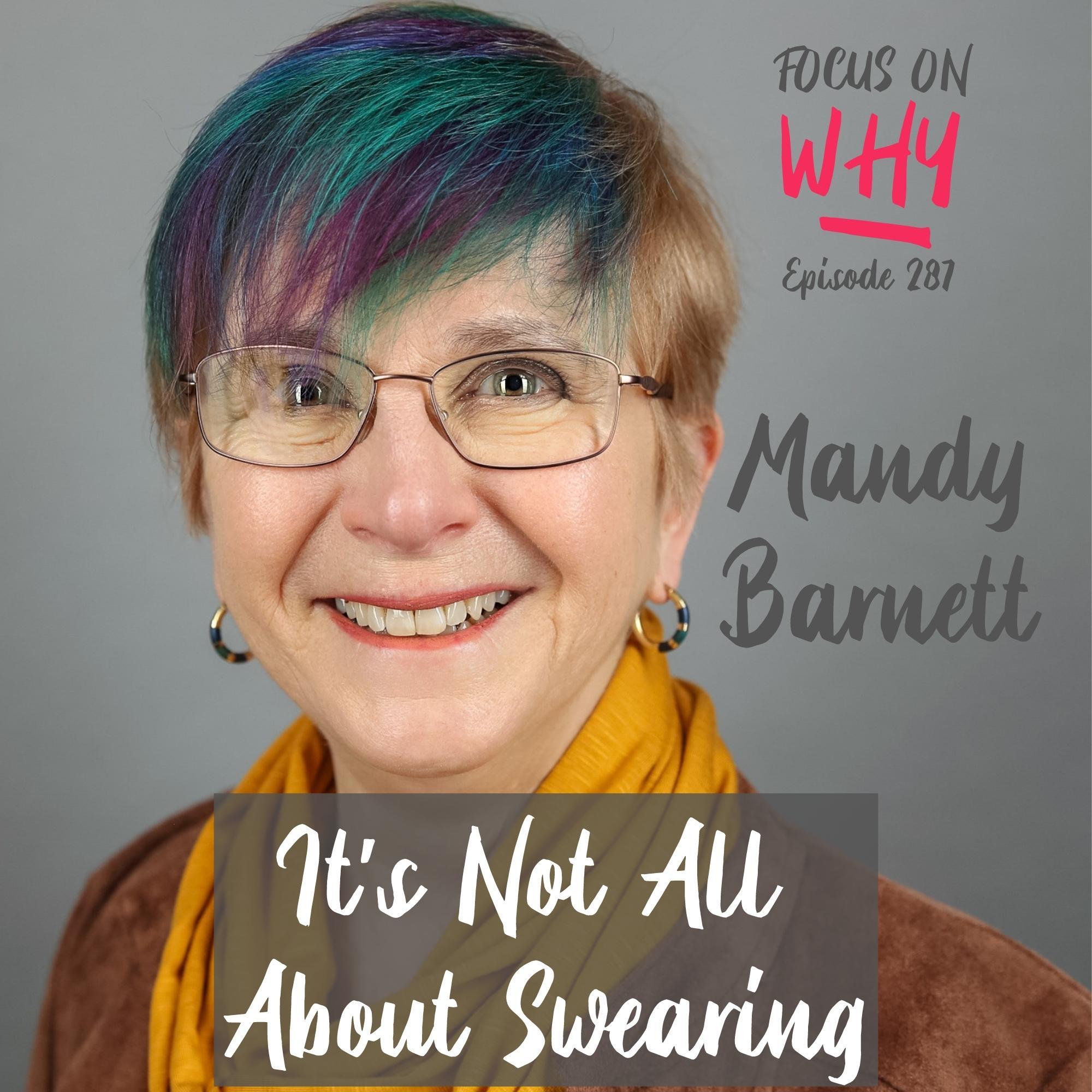 287 It’s Not All About Swearing with Mandy Barnett