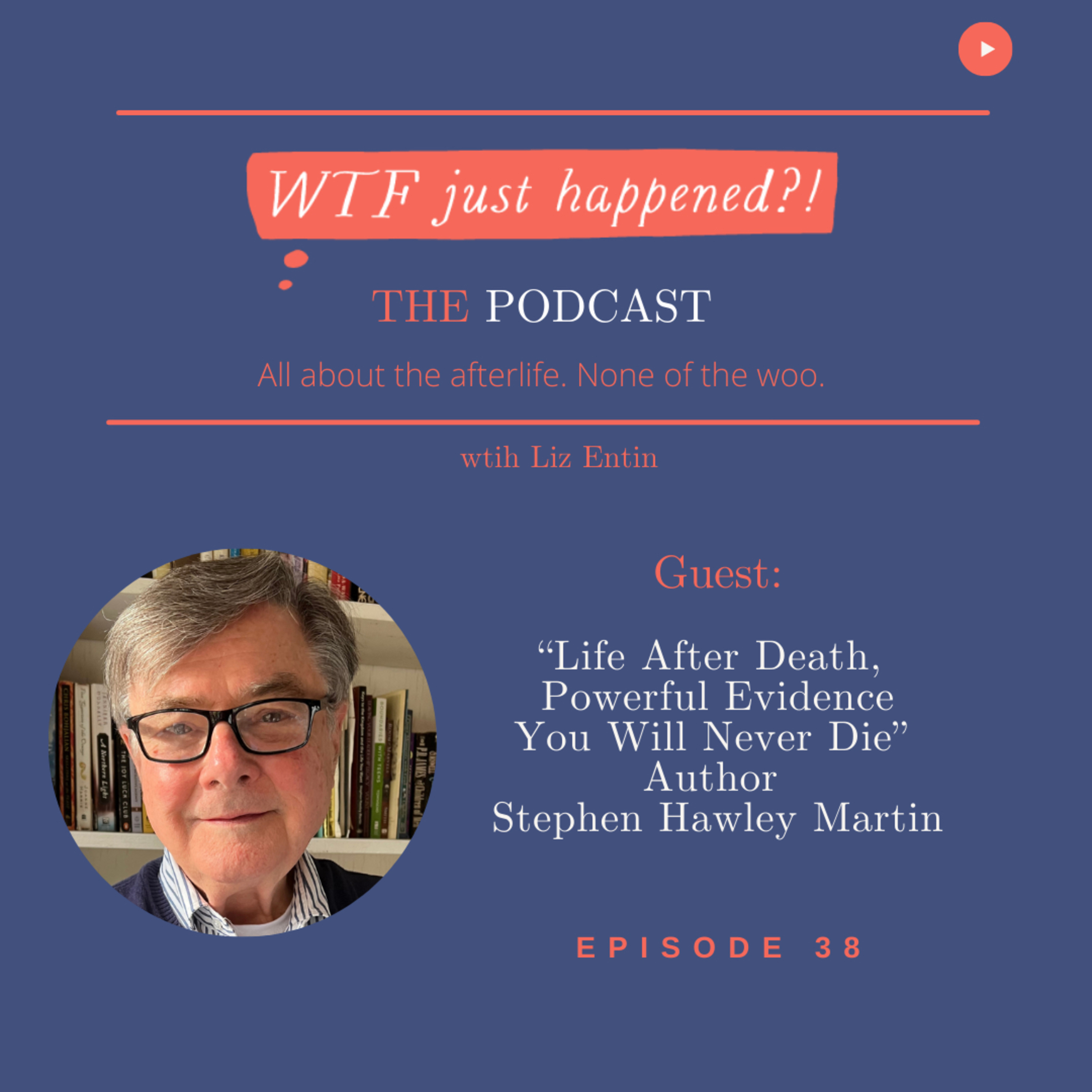 WTF Just Happened?!: All about the afterlife. No woo.