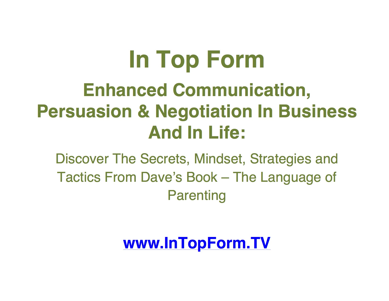 Episode 41: Enhanced Communication, Persuasion and Negotiation In Business And In Life: