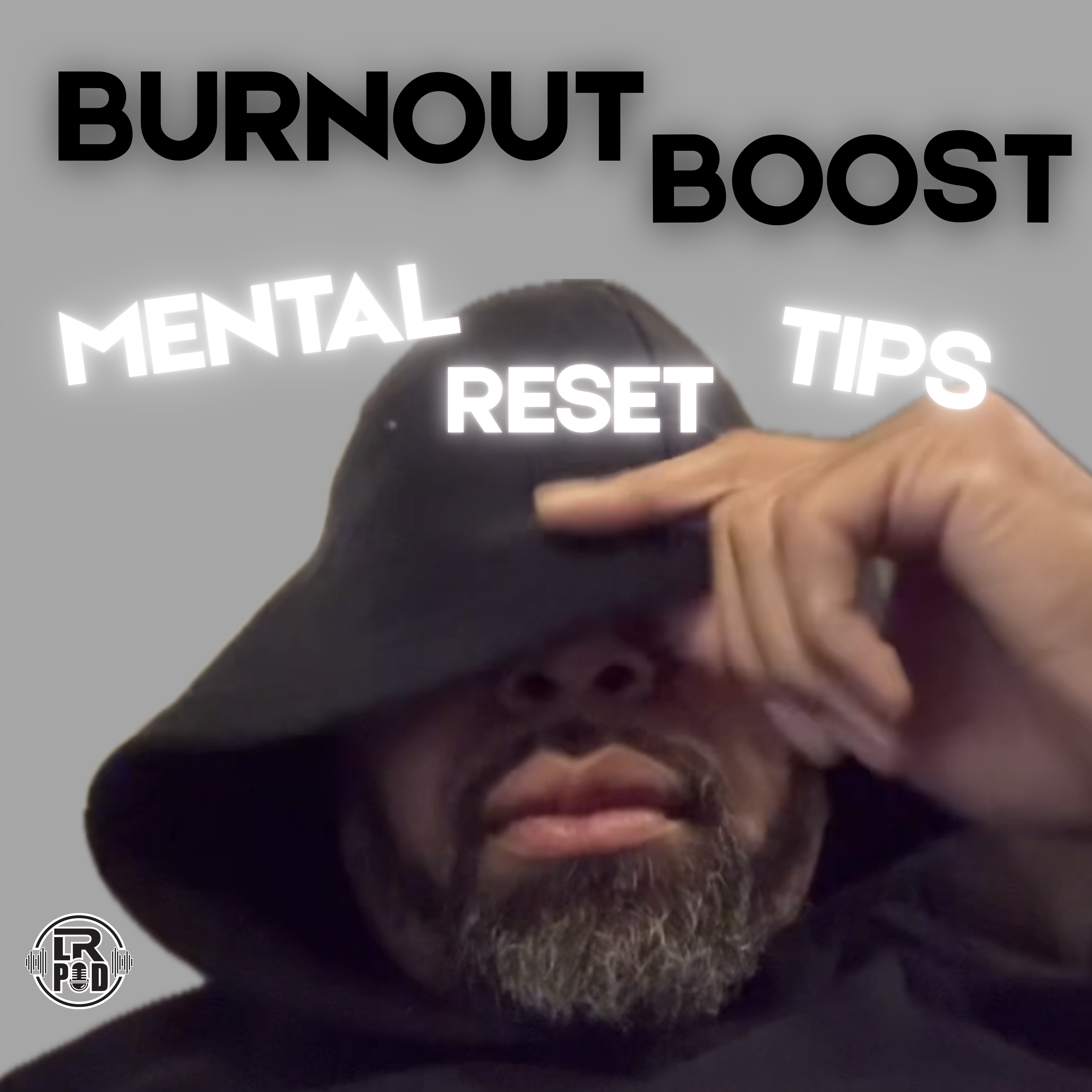 #344  -  Burnout Boost: Mental Reset Tips