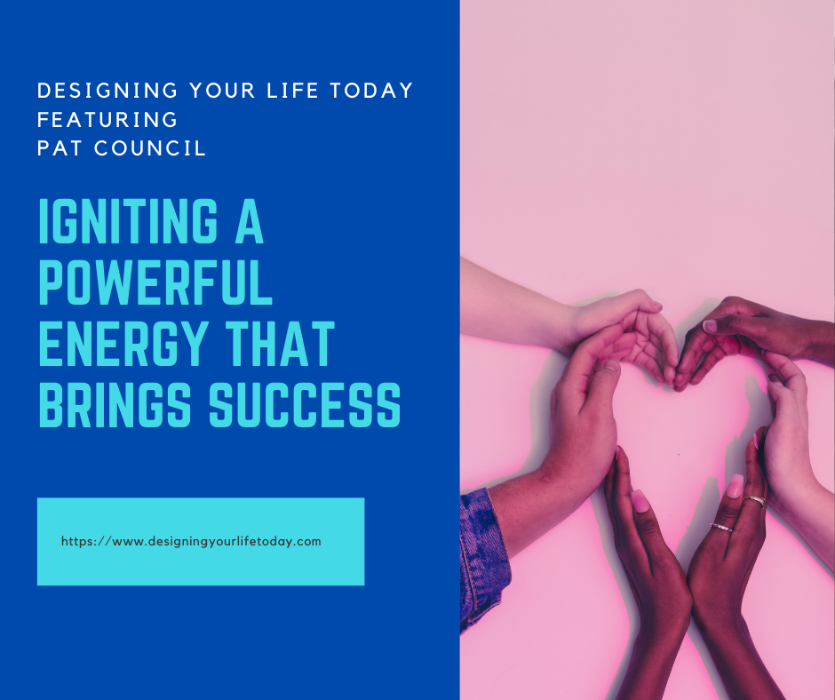 Igniting a Powerful Energy that Brings Success