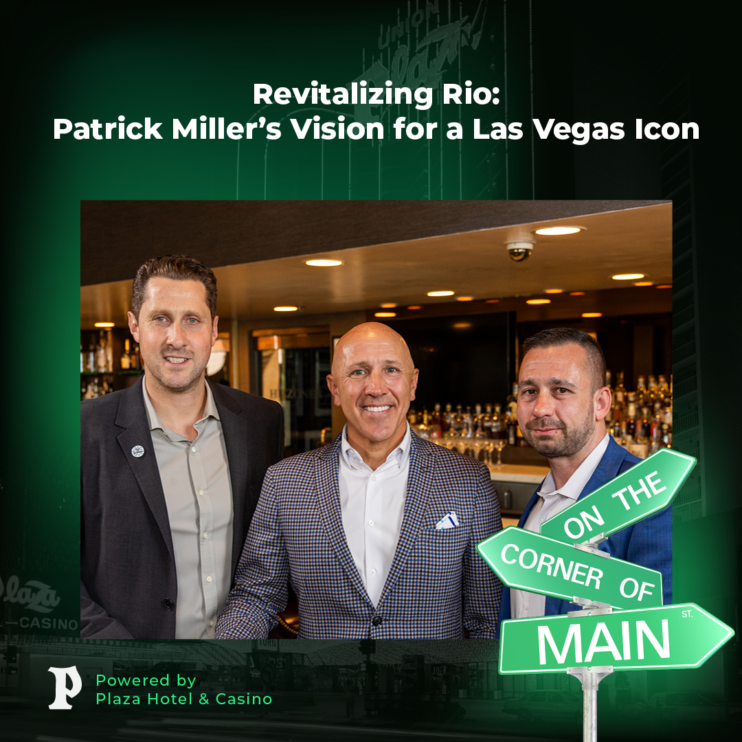 Revitalizing Rio: Patrick Miller's Vision for a Las Vegas Icon