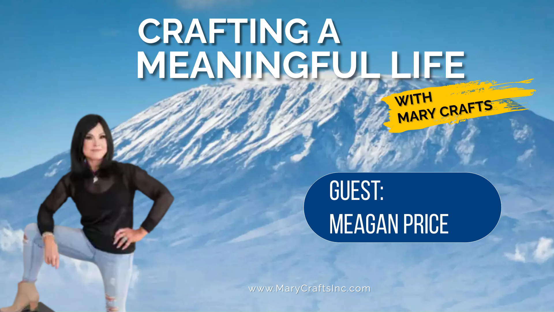 Crafting a Meaningful Life with Mary Crafts