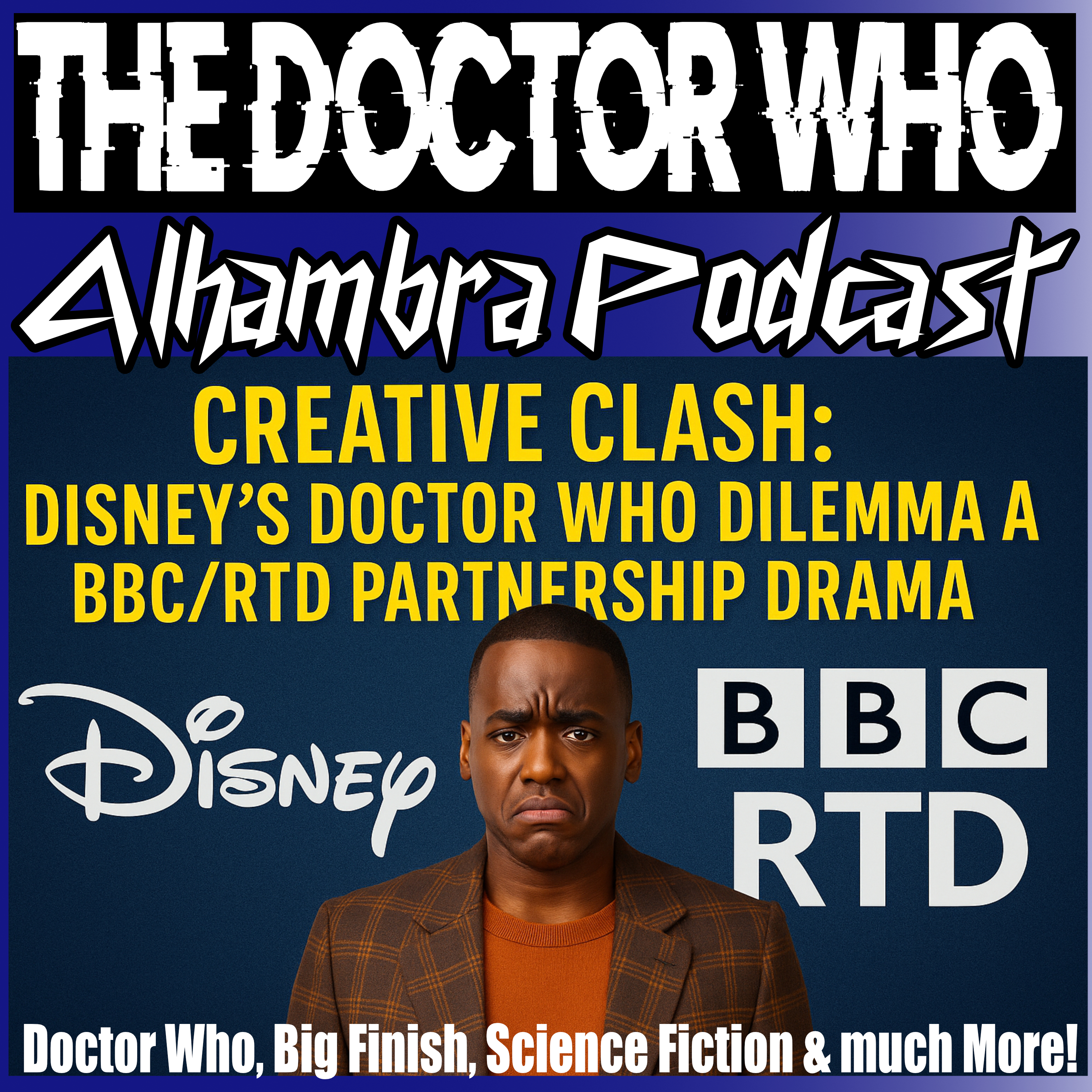 EP 376: Creative Clash: Disney’s Doctor Who Dilemma & BBC/RTD Partnership Drama