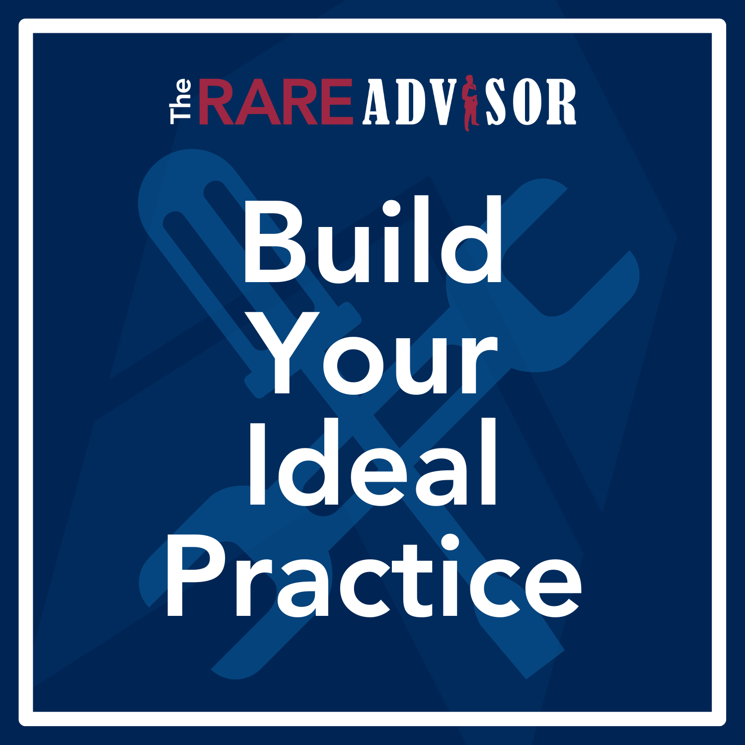 Ideal Life? It Starts with an Ideal Practice