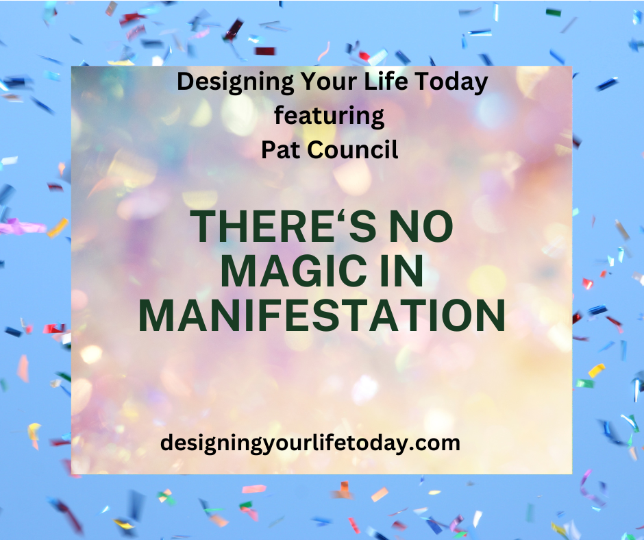 There is no Magic in Manifestation