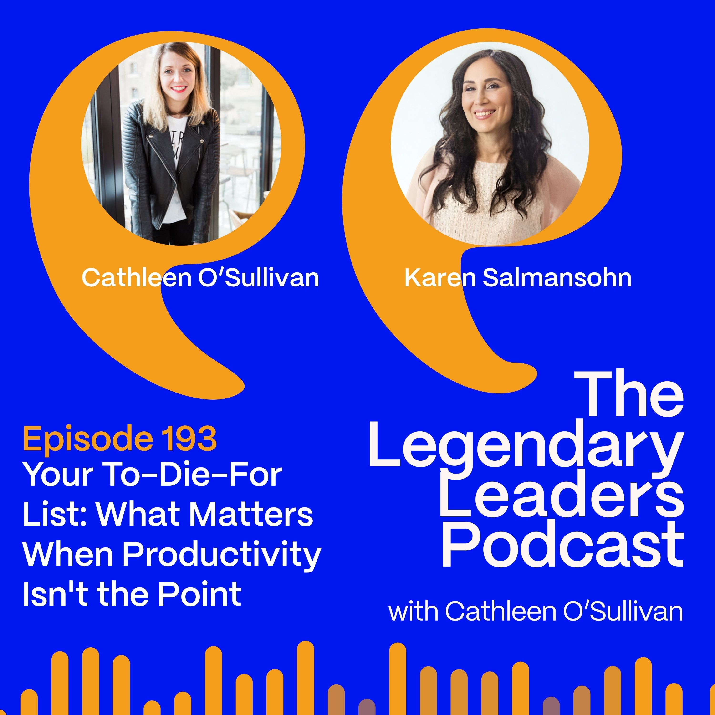Karen Salmansohn – Your To-Die For List: What Matters When Productivity Isn't the Point