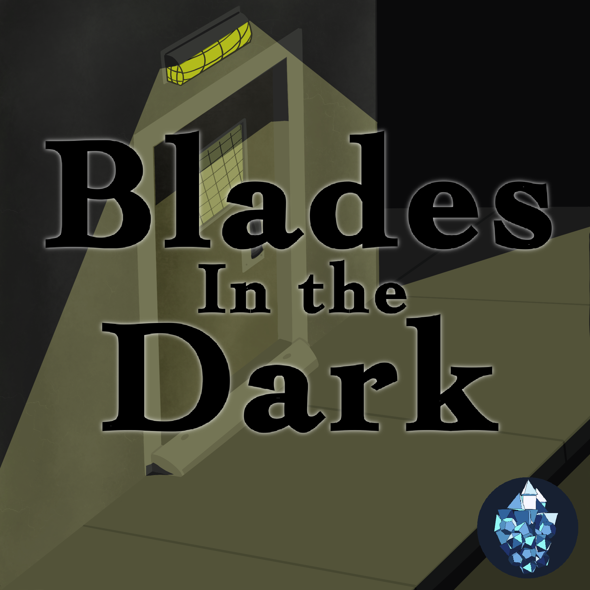 Blades in the Dark: Part 1