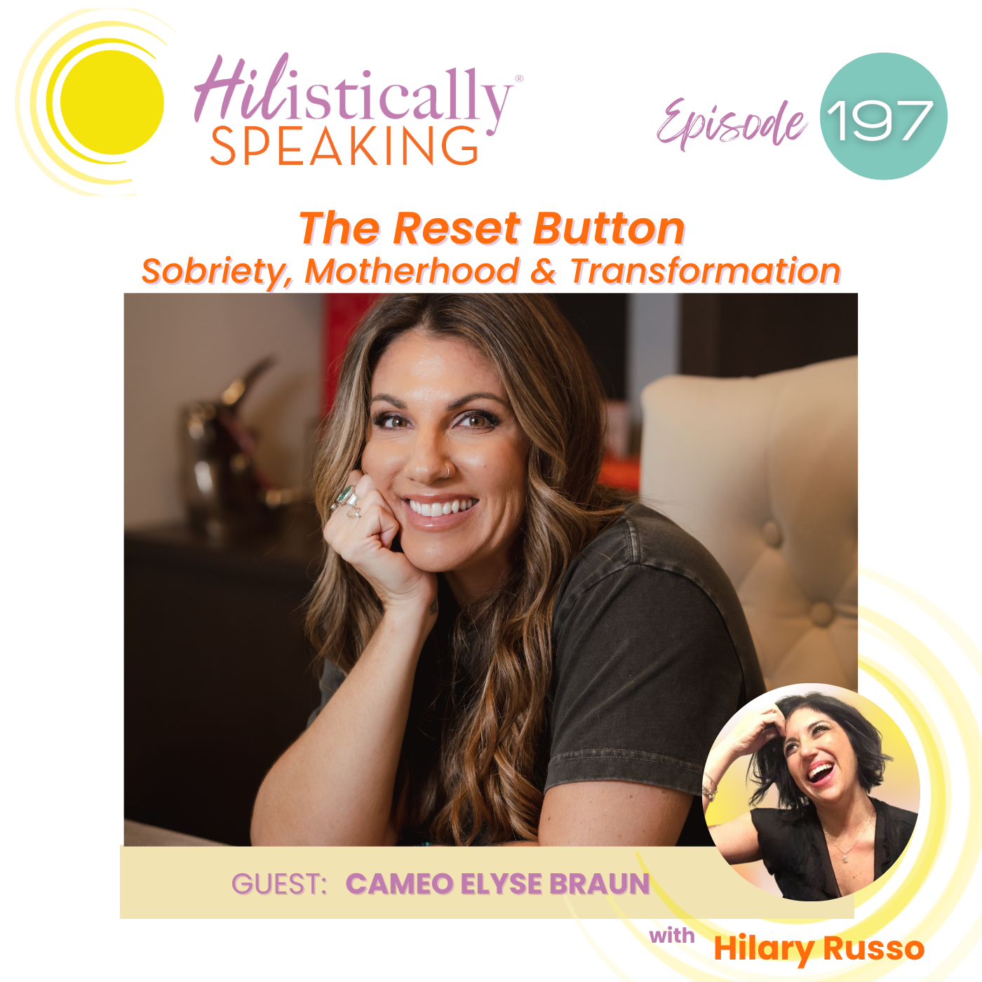 The Reset Button: Sobriety, Motherhood and Transformation with guest Cameo Elyse Braun