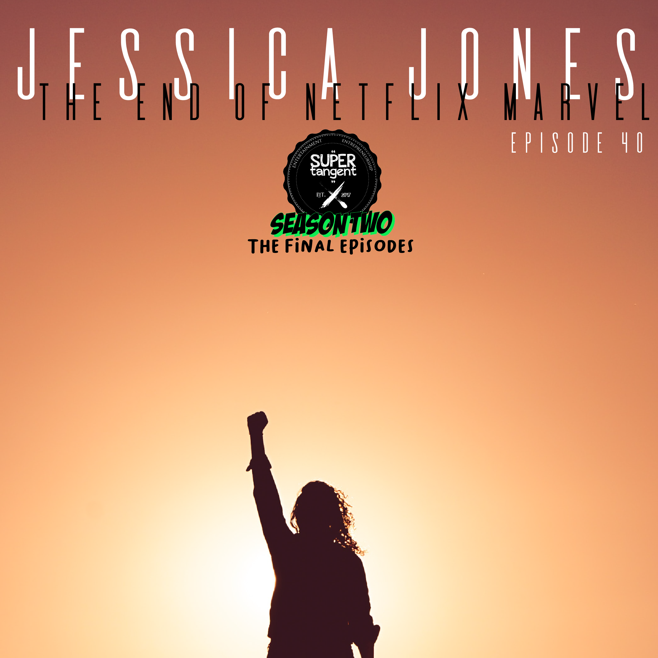 Podcast 040: Jessica Jones--The End of Netflix Marvel episode artwork
