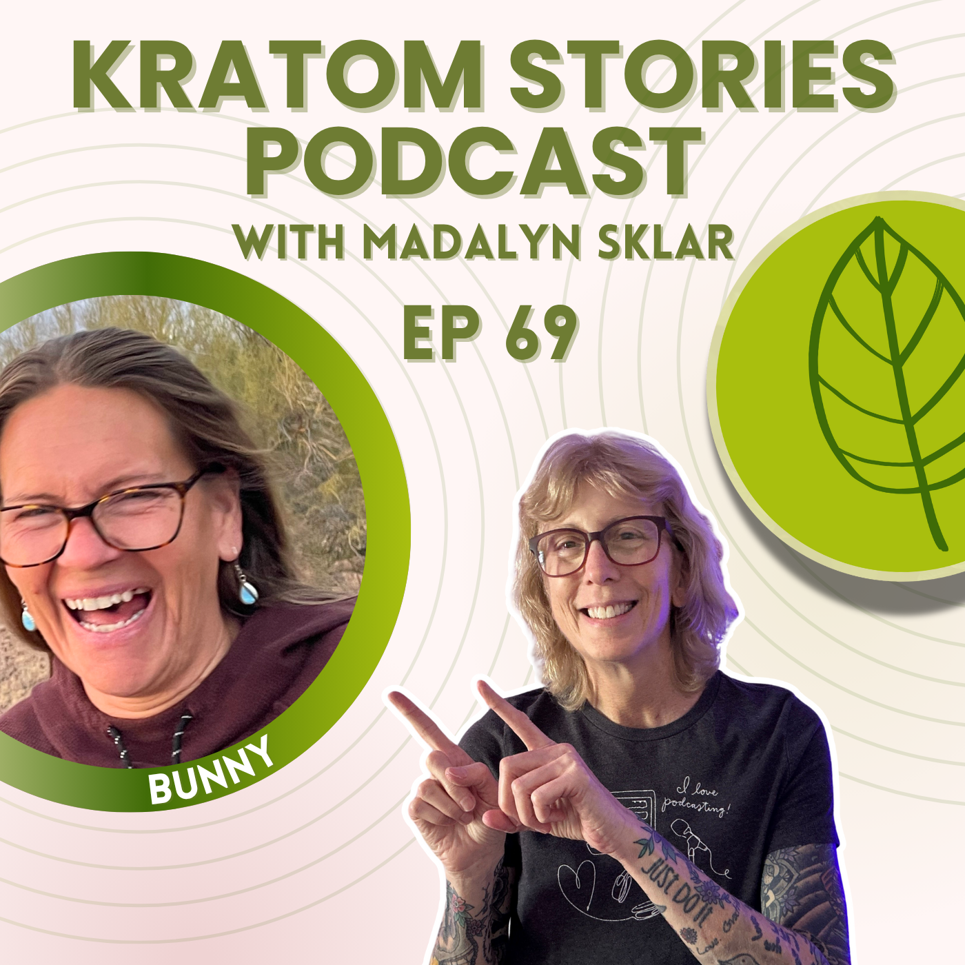 Ep 69: From Meth to Freedom: How Bunny Used Kratom to Reclaim Her Life