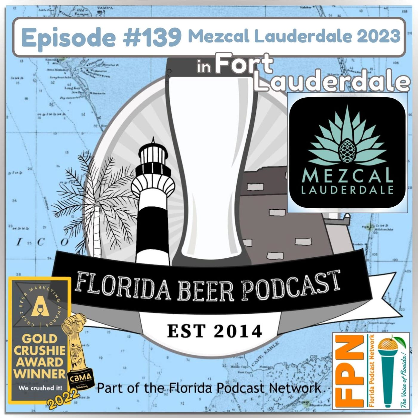 Florida Beer Podcast - Episode 139: Mezcal Lauderdale 2023 with Andrew Martineau