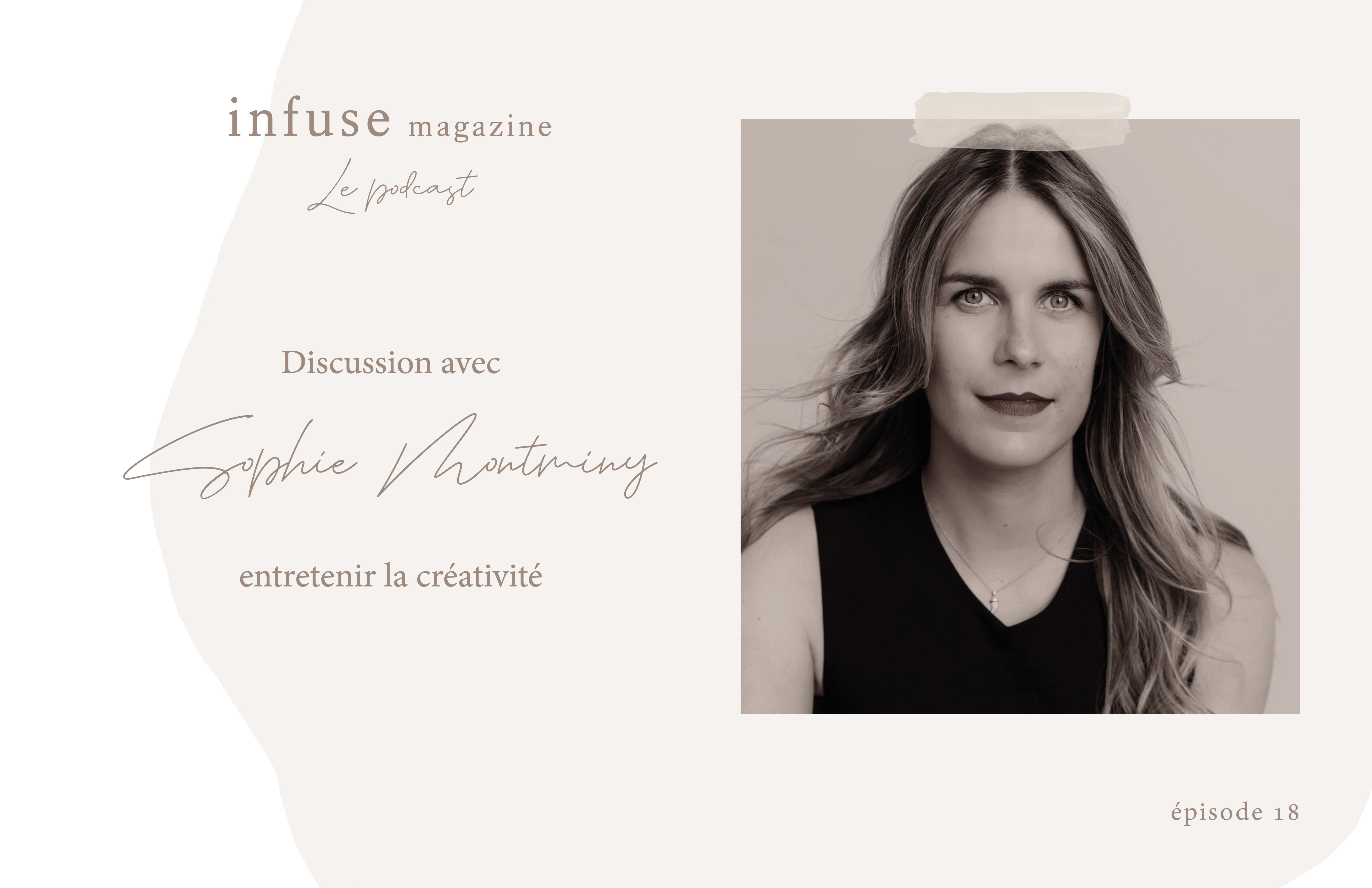 Le podcast Infuse magazine
