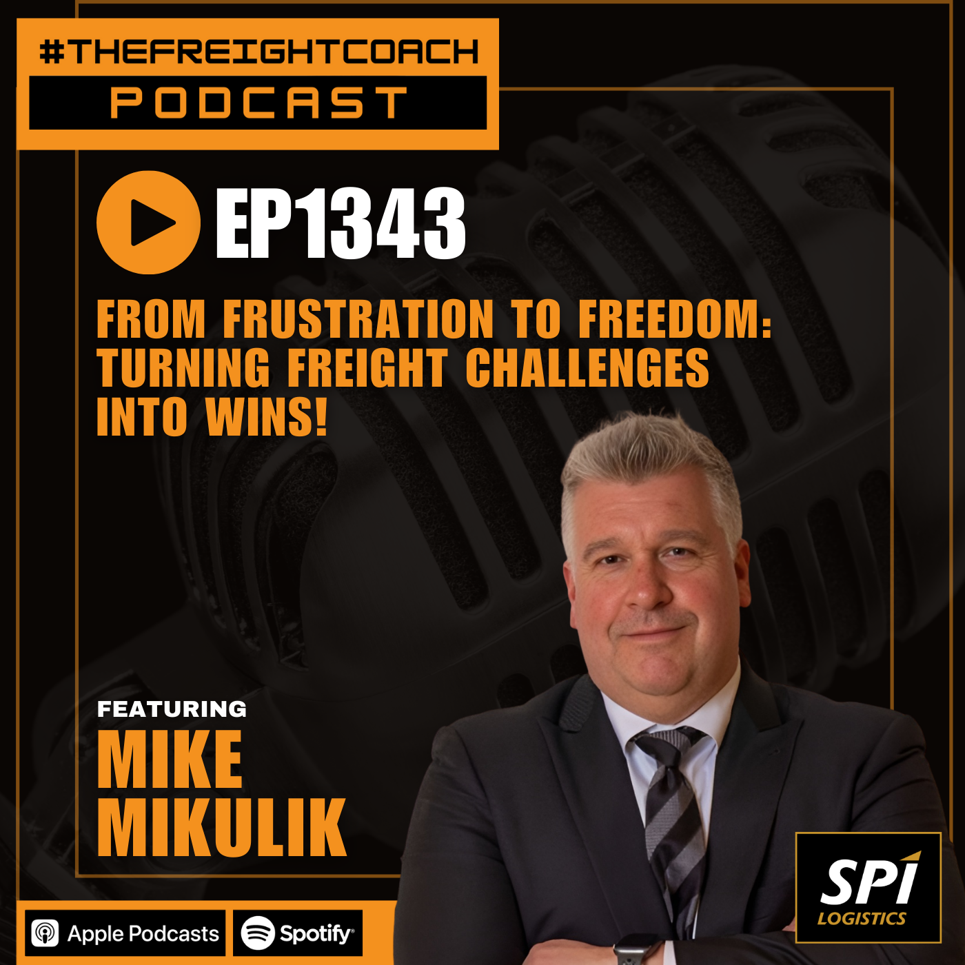 1343. #TFCP - From Frustration to Freedom: Turning Freight Challenges Into Wins! 1343. #TFCP - From Frustration to Freedom: Turning Freight Challenges Into Wins!