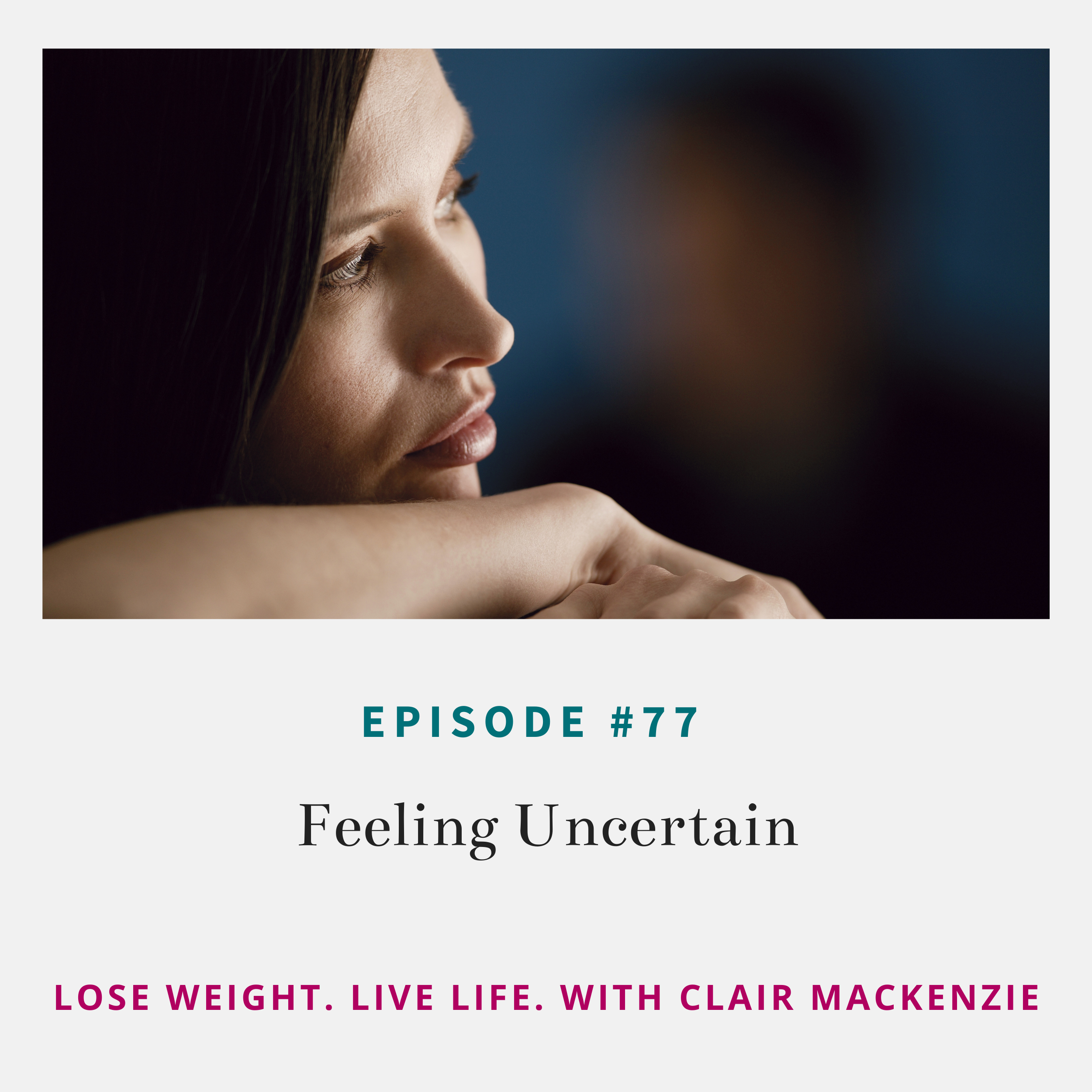 Lose Weight. Live Life. Podcast