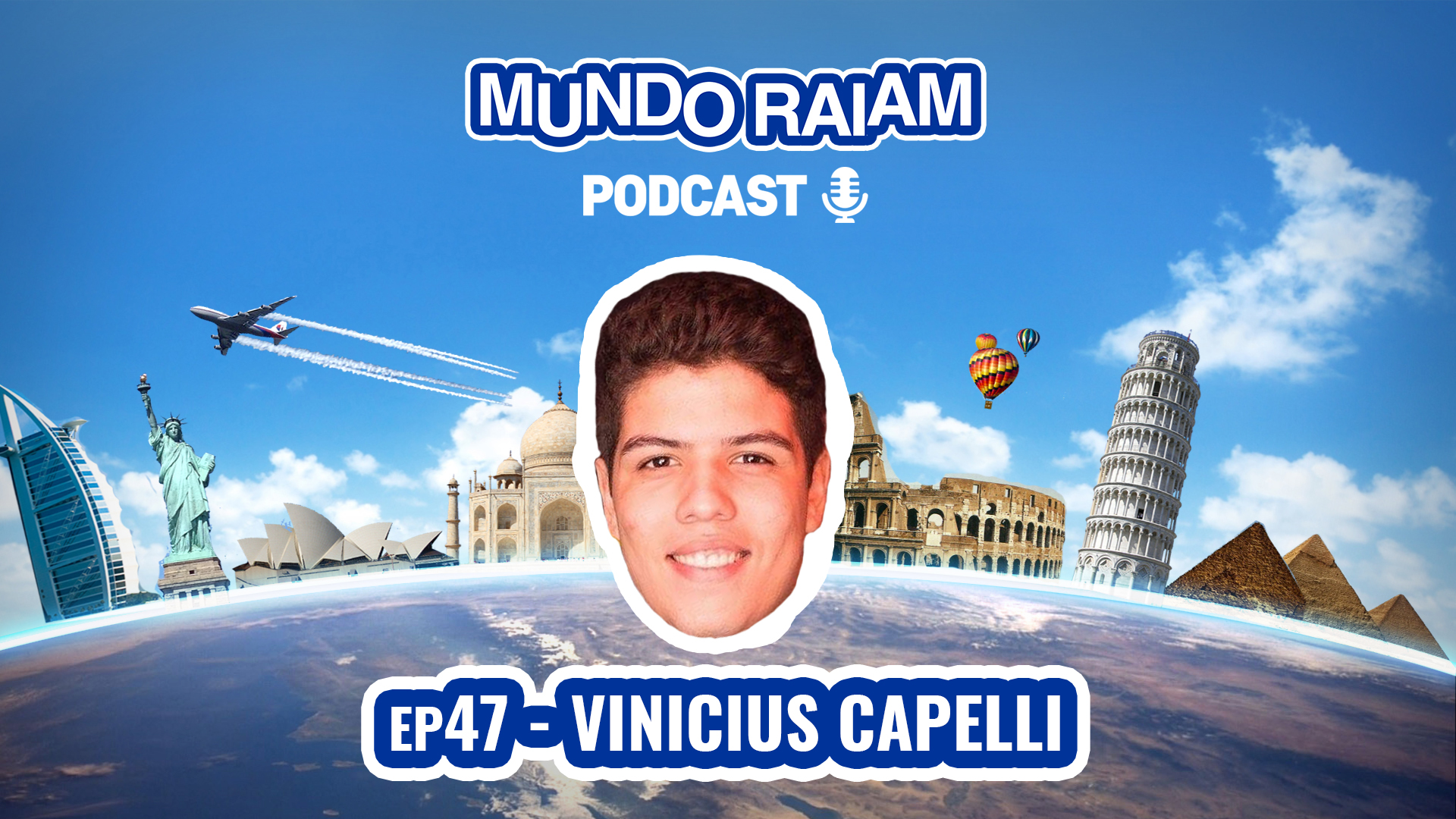 EP47: VINICIUS CAPELLI (MELHOR VIDEOMAKER DO BRASIL)