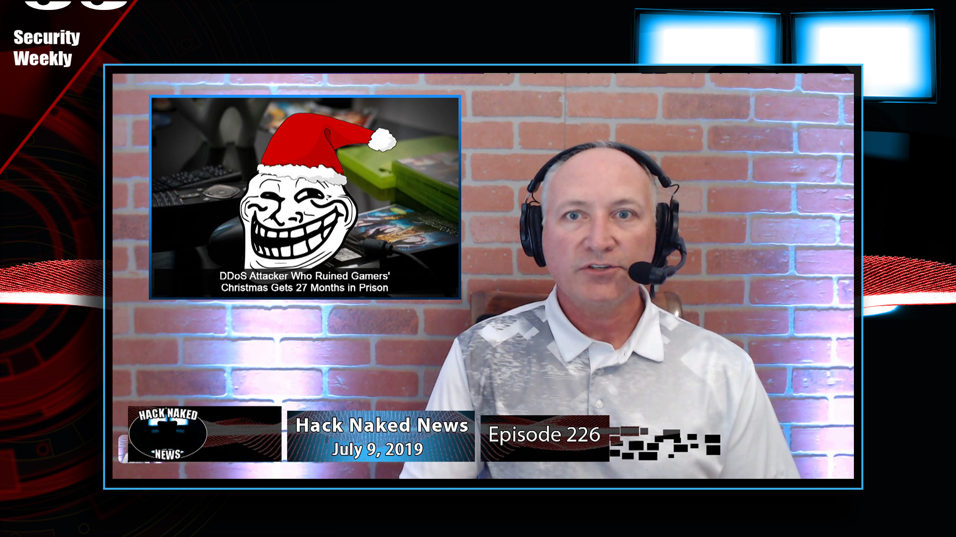 Hack Naked News #226 - July 9, 2019