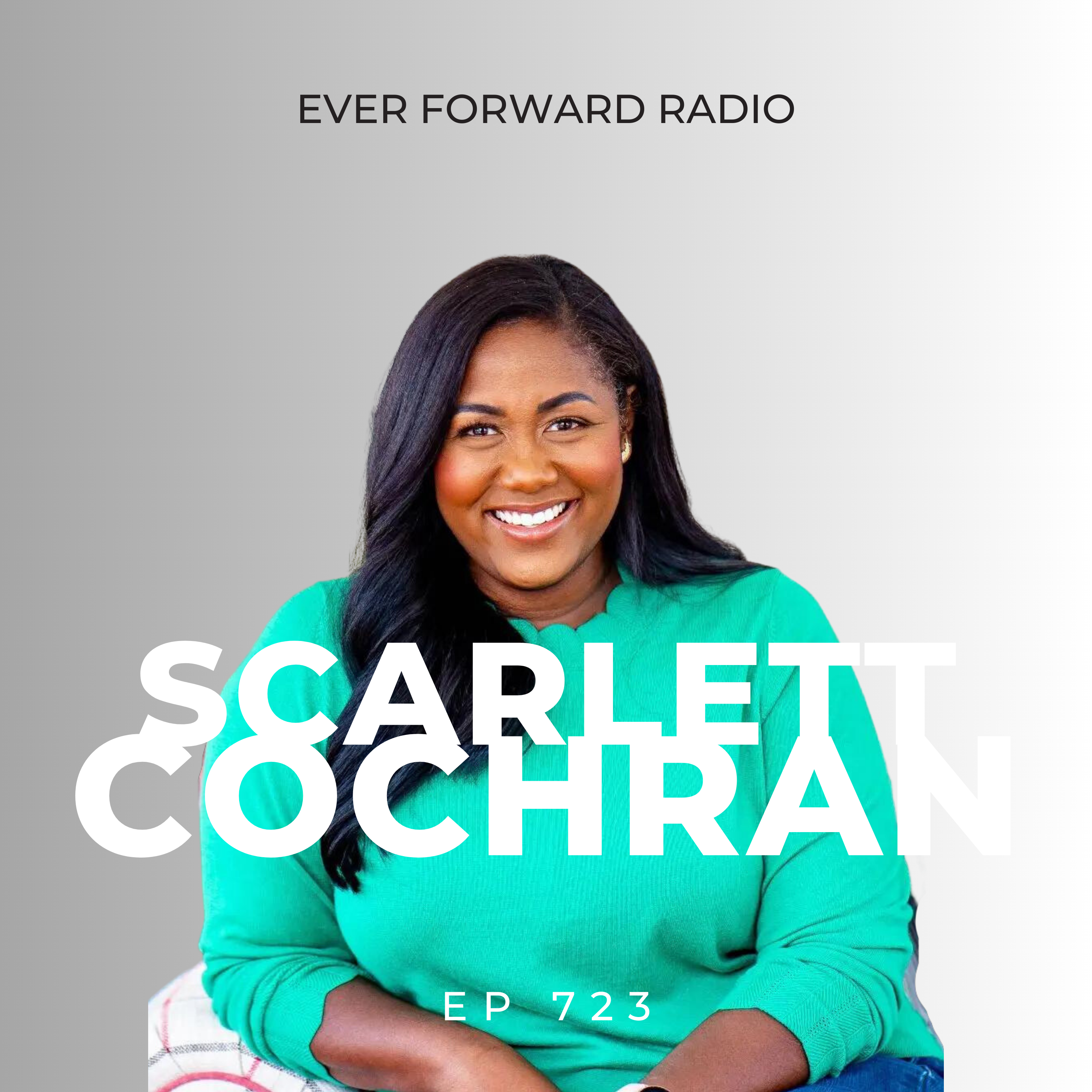 EFR 723: How to Get Rich, Expand Your Money Mindset, and Become More Financially Independent with Scarlett Cochran