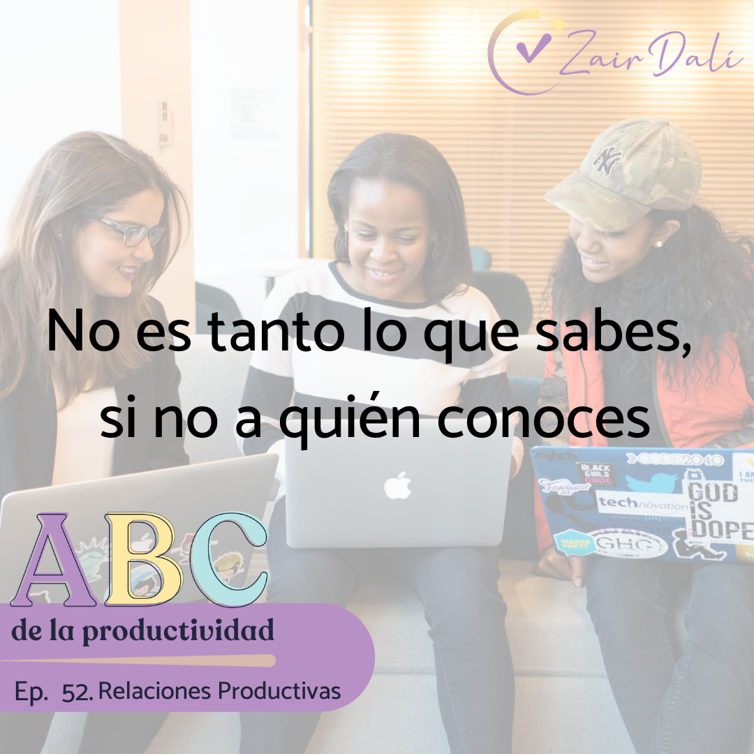 cover of episode 52. 🤝 Relaciones Productivas