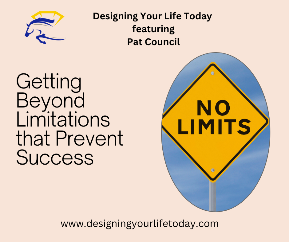 Getting Beyond Limitations that Prevent Success