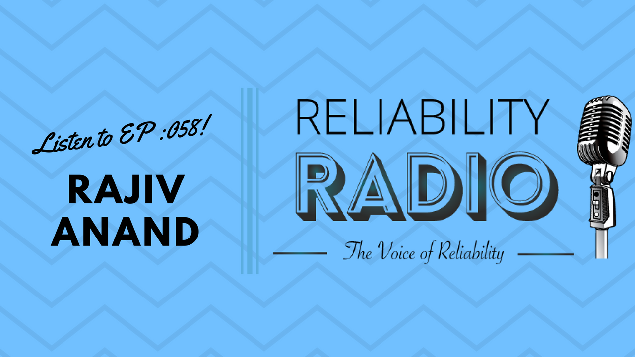 Reliability Radio EP 058: Interview With Rajiv Anand