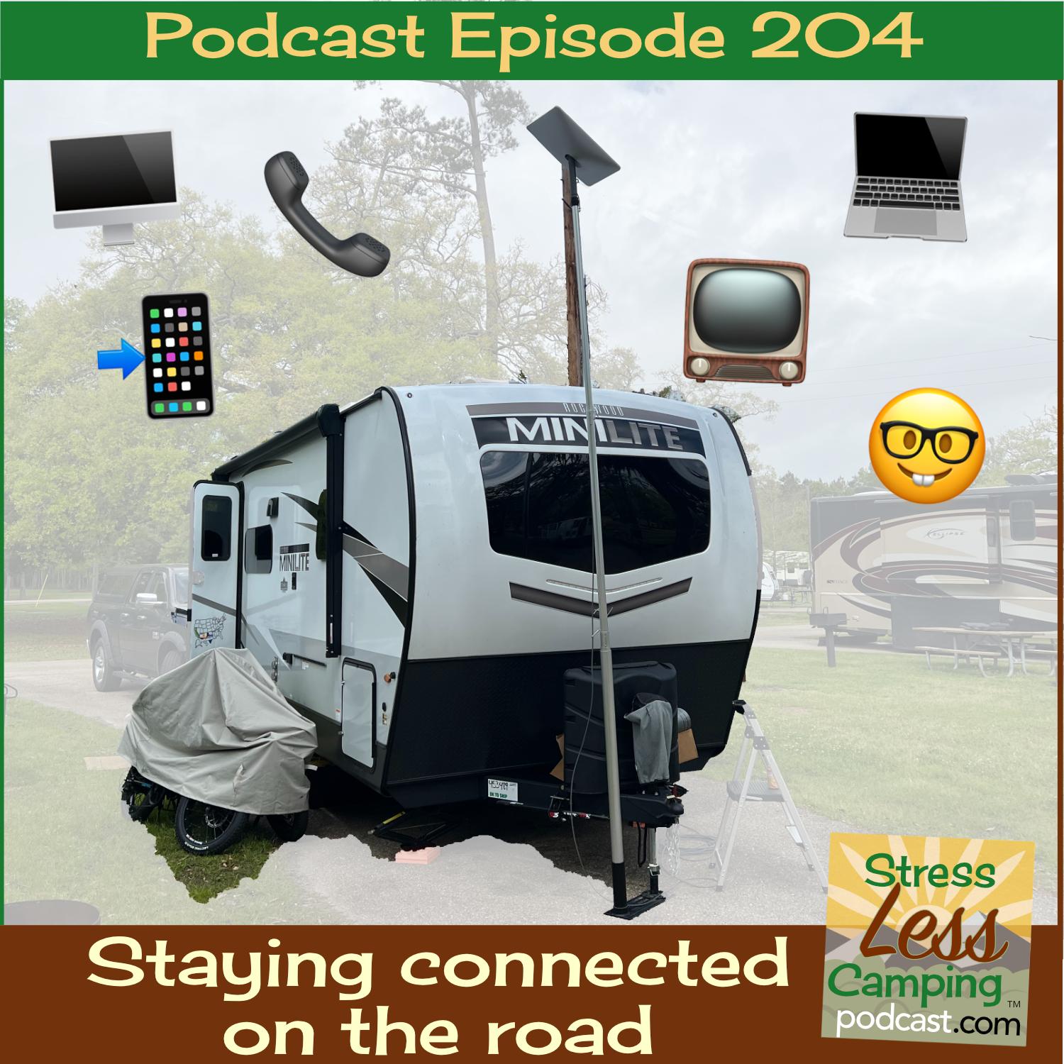 StressLess Camping RV podcast episode 204: Staying connected to the Internet on the road in your RV