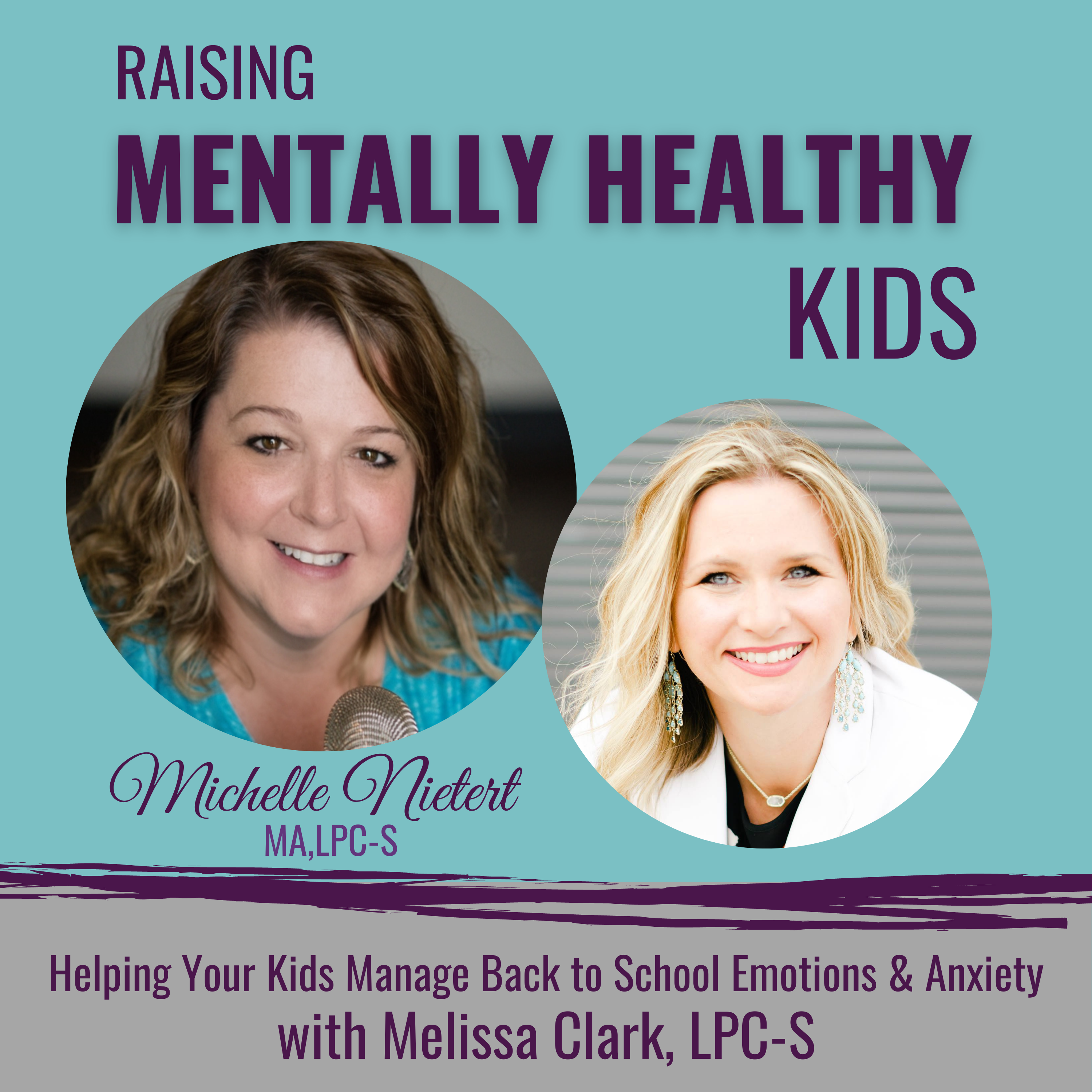 Raising Mentally Healthy Kids with Michelle Nietert