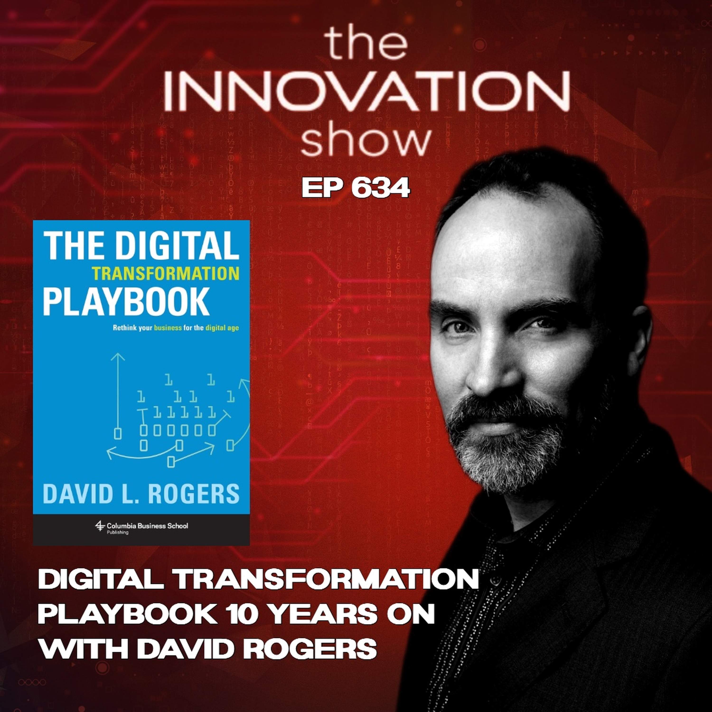 Digital Transformation Playbook (10 Years  On) AI, Disruption & Platform Strategy with David Rogers