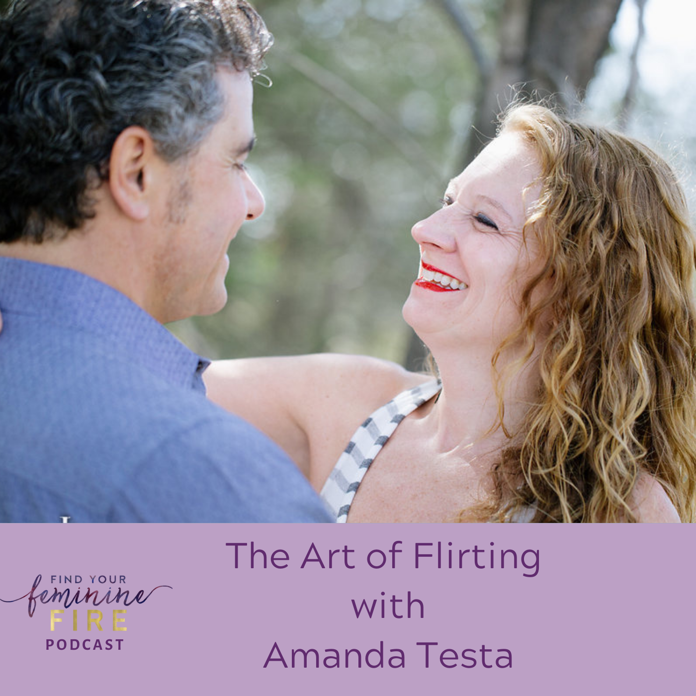 cover of episode The Art Of Flirtation with Amanda Testa