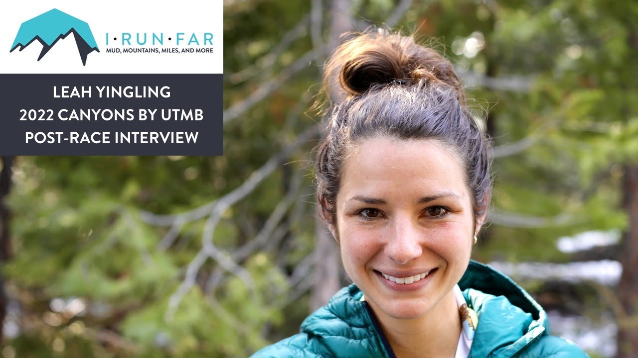 Leah Yingling Post-2022 Canyons by UTMB 100k Interview
