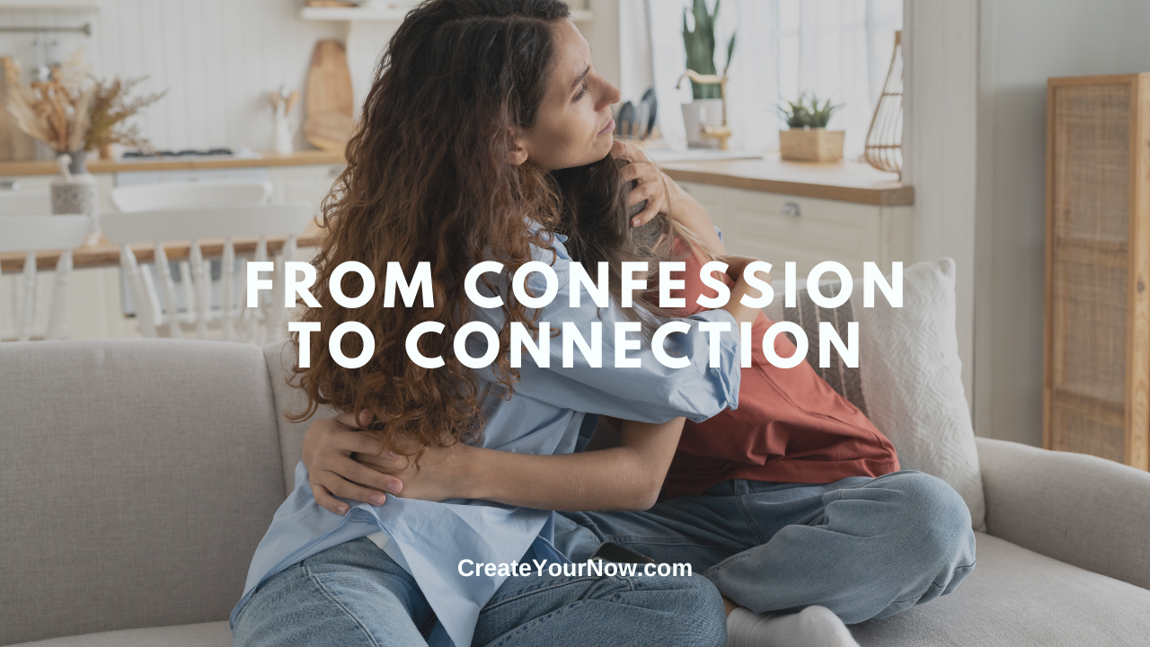 3671 From Confession to Connection