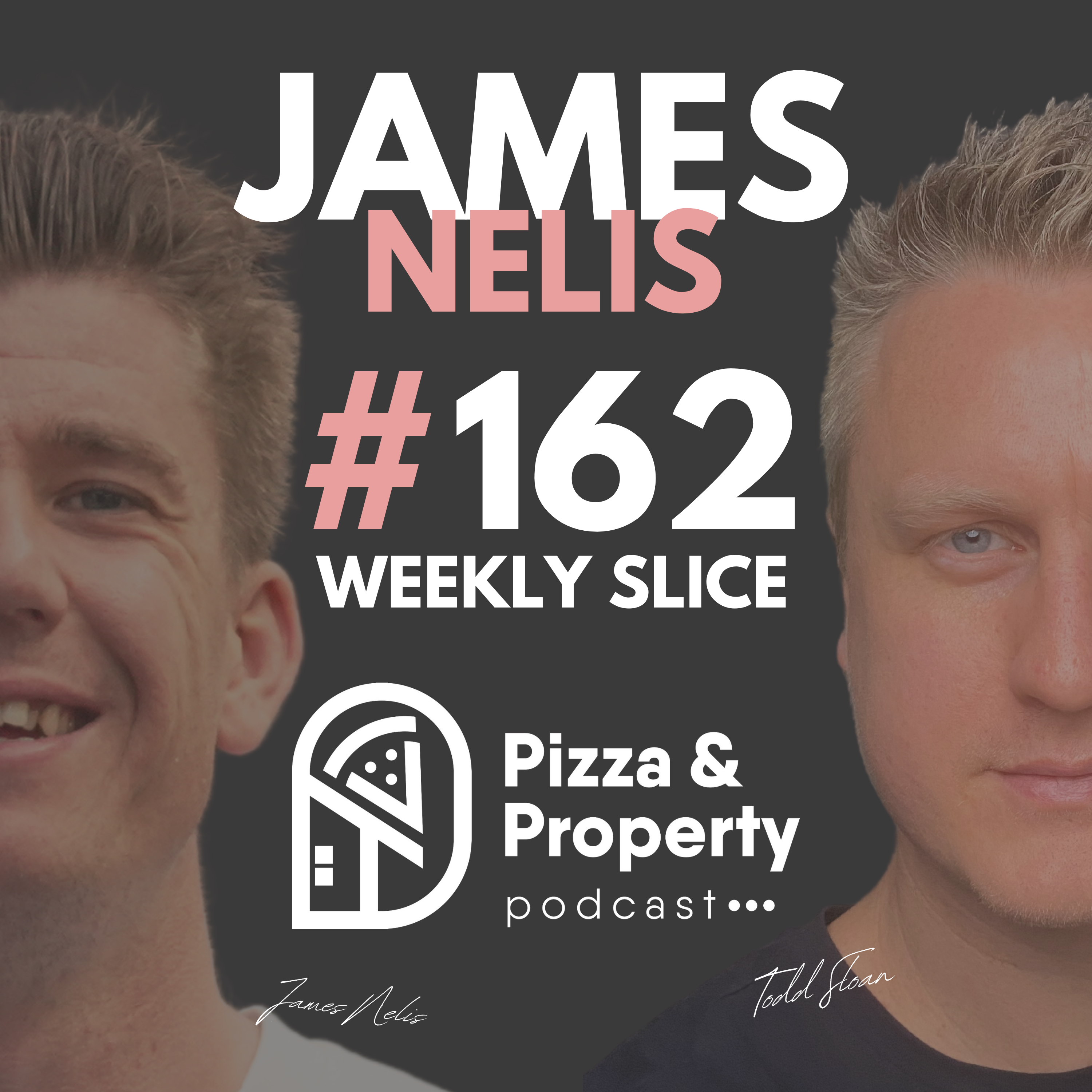 Weekly Slice 162 How Rentvesting Could Be a Gamechanger For Your Portfolio! - With James Nelis