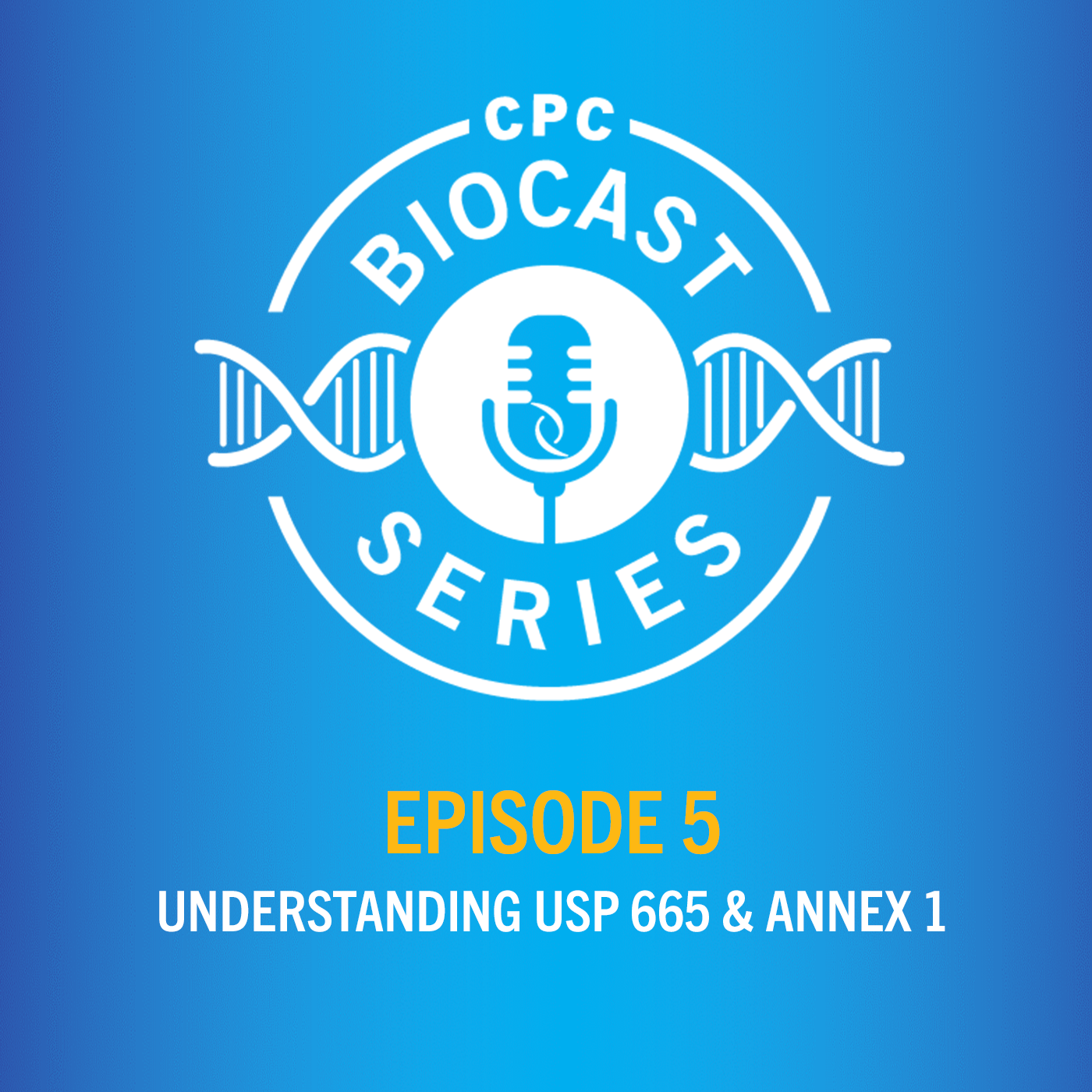 Understanding USP 665 & Annex 1: What you need to know