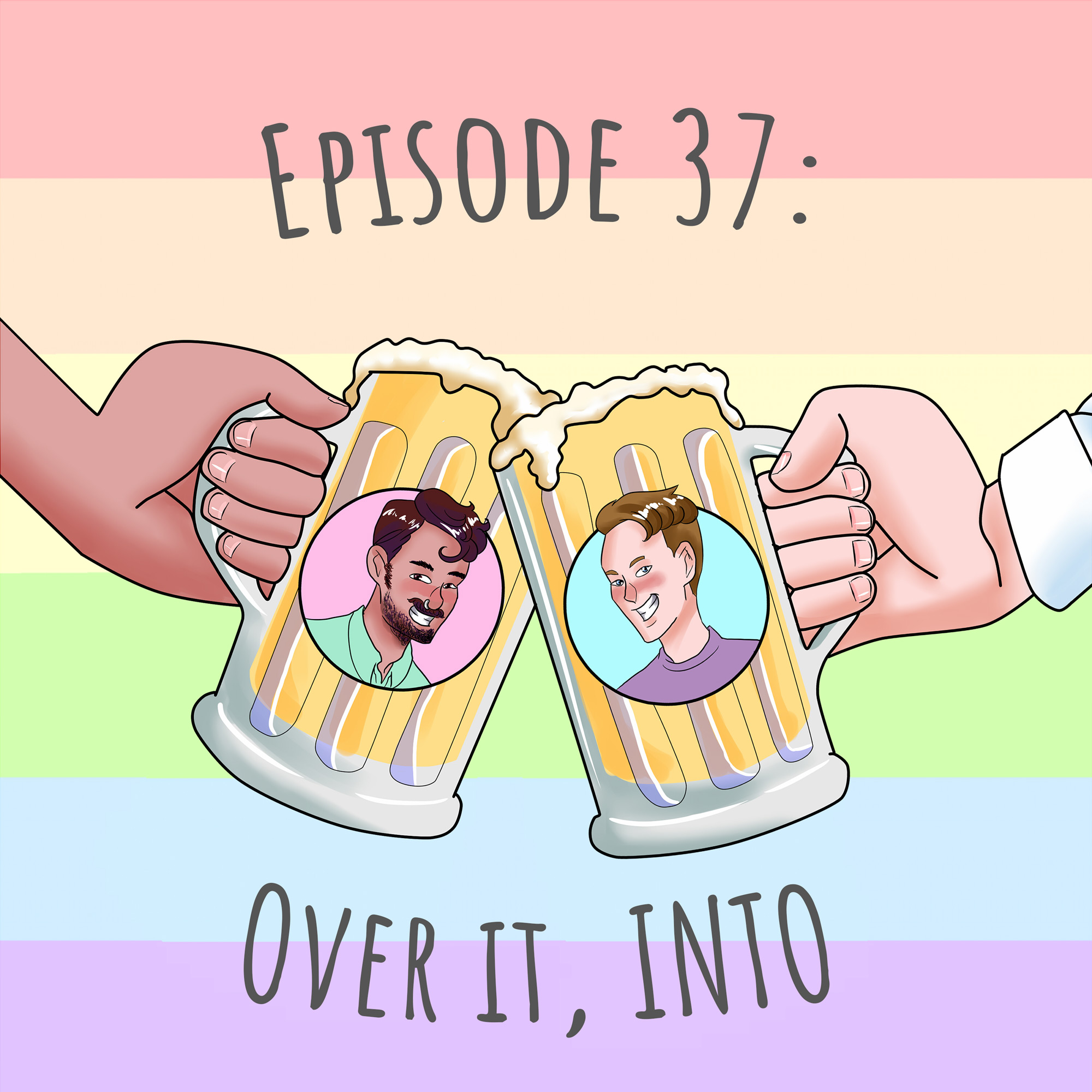 37 - Over it, INTO