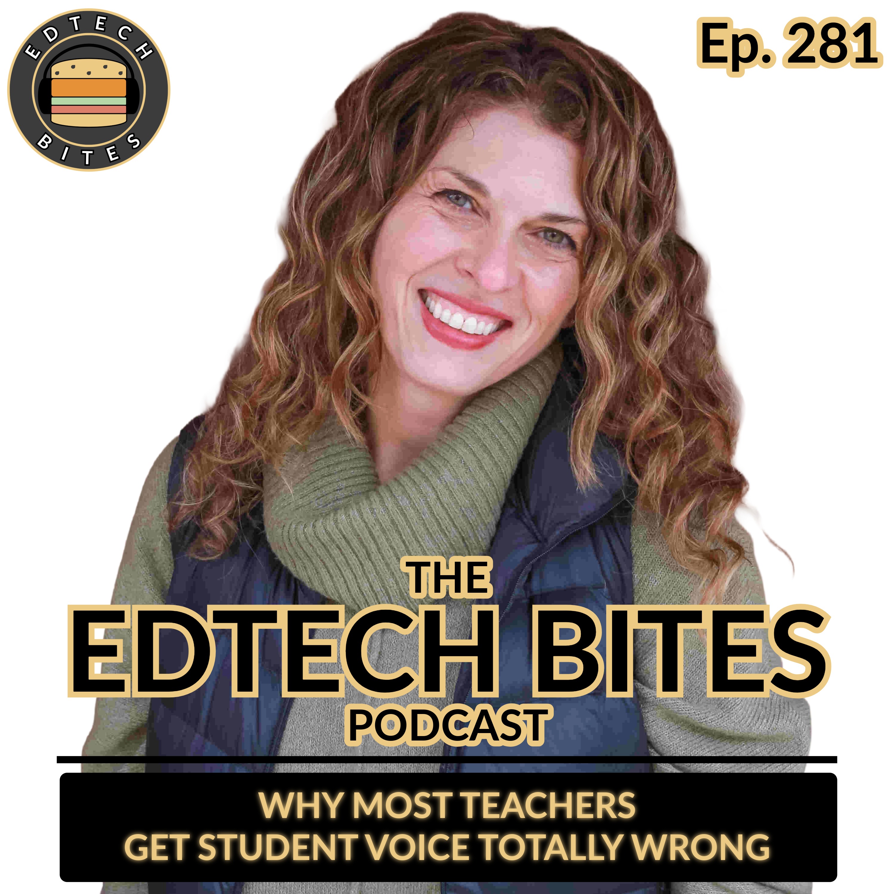 Ep. 281 | Why Most Teachers Get Student Voice Totally Wrong